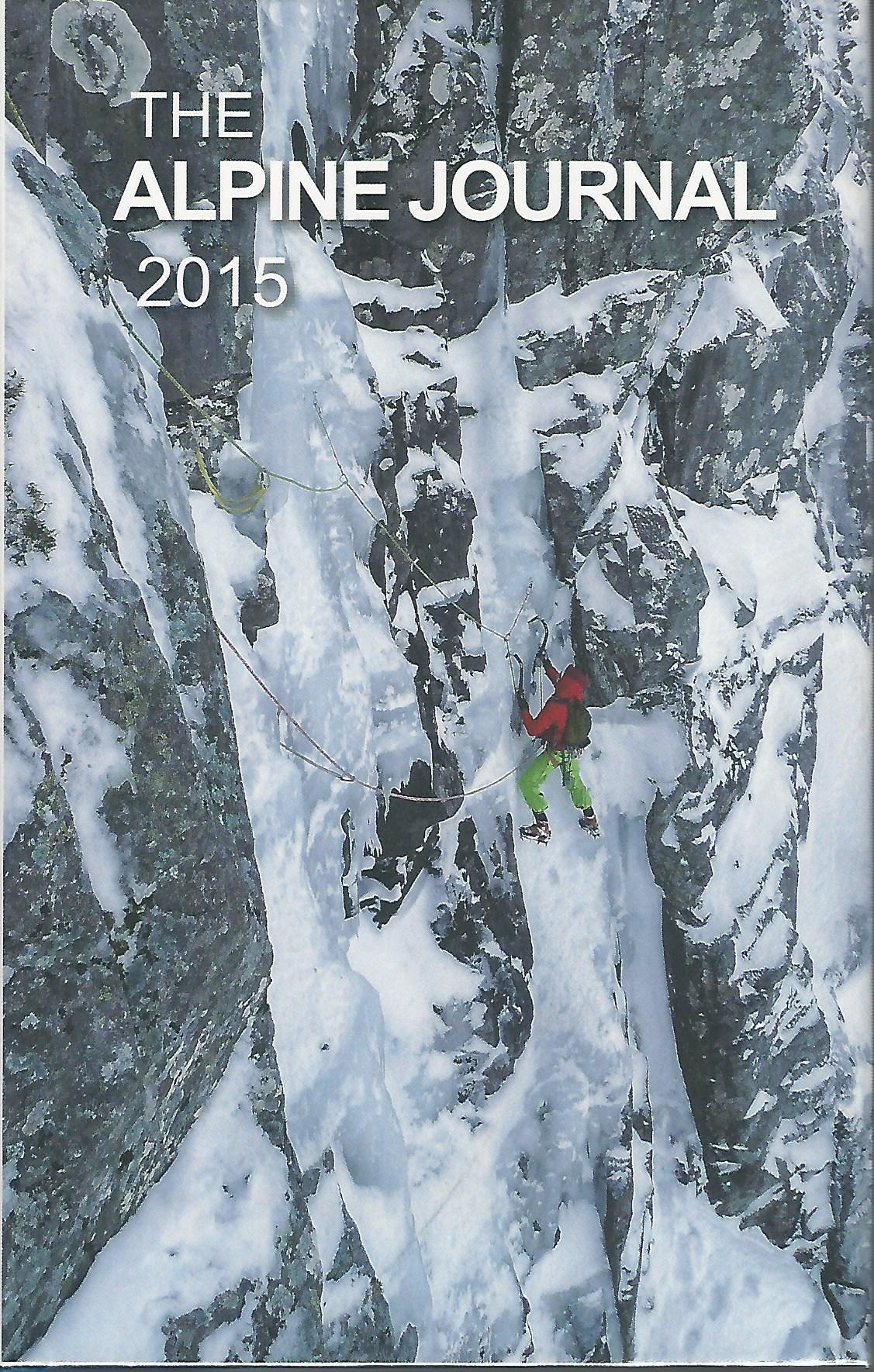 Image for The Alpine Journal 2015, A Record of Mountain Adventure and Scientific Observation. Volume 119.