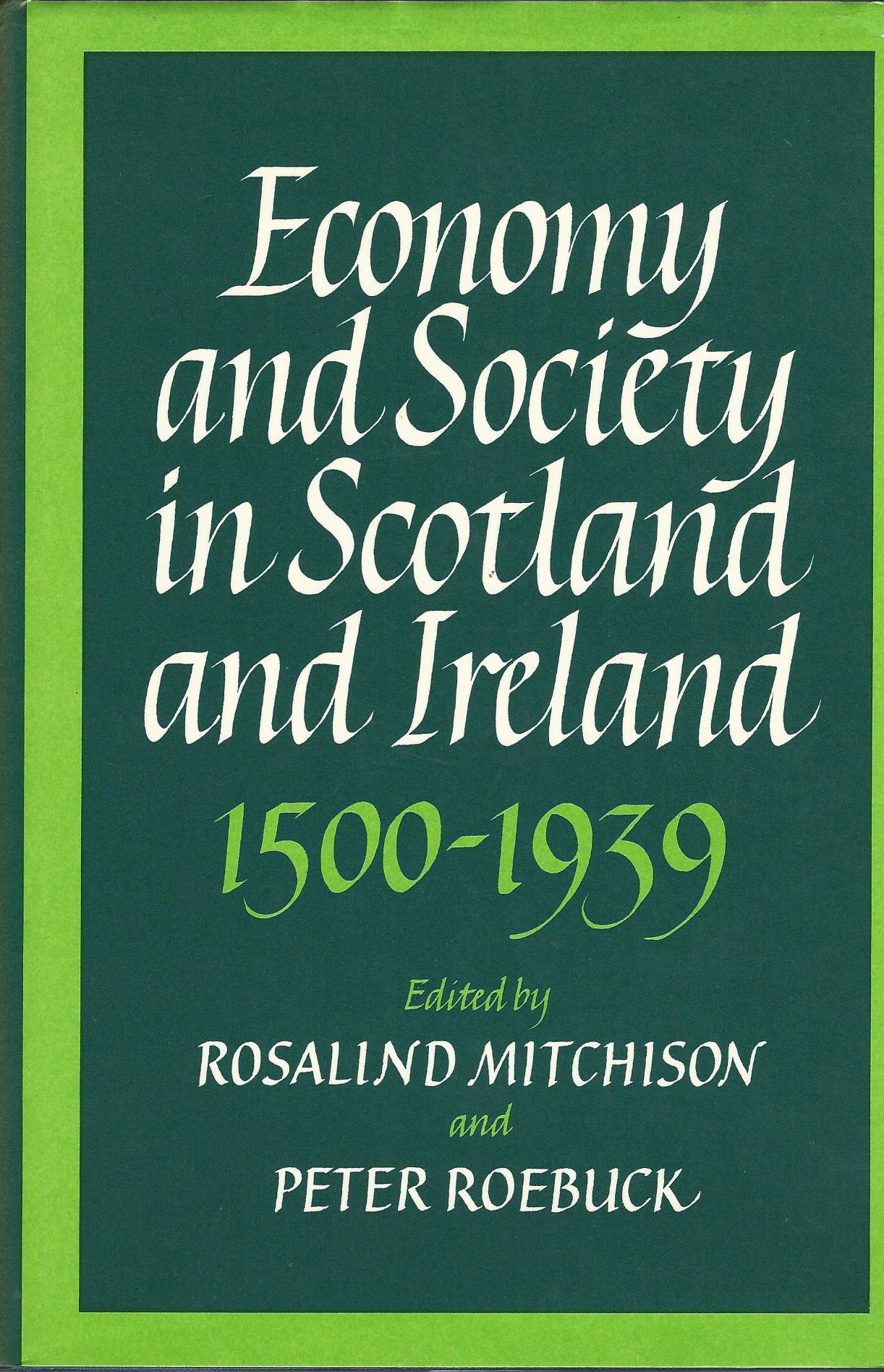 Image for Economy and Society in Scotland and Ireland, 1500-1939.