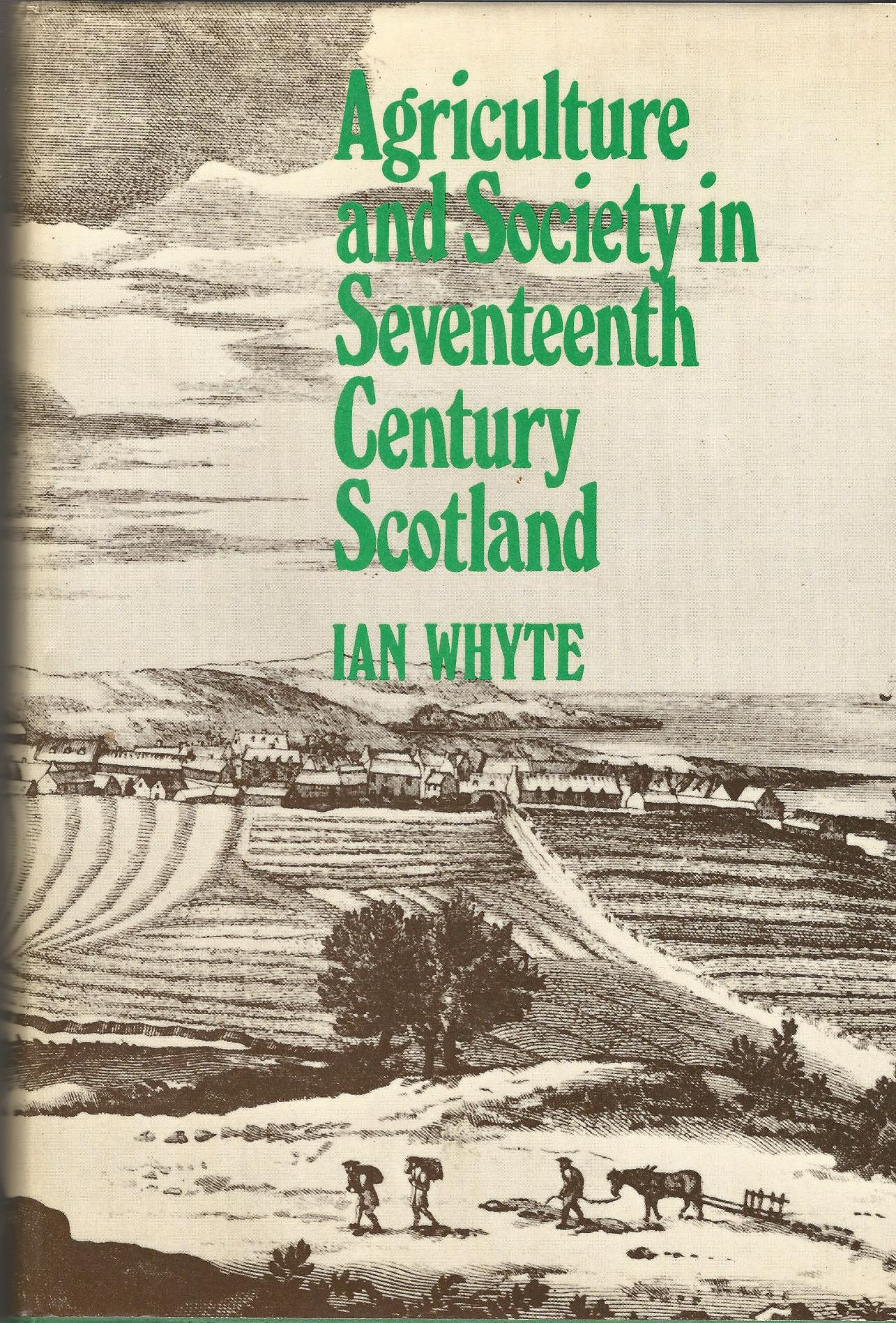 Image for Agriculture and Society in Seventeenth Century Scotland.