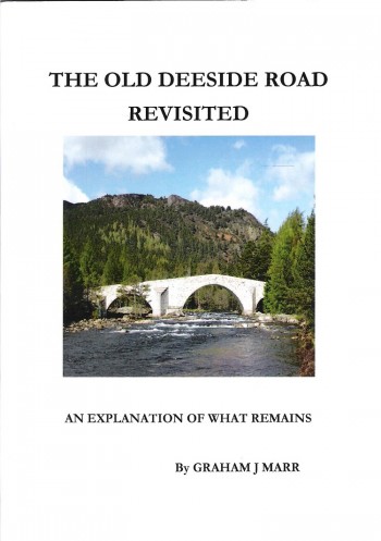 Image for The Old Deeside Road Revisited: An Explanation of what Remains.
