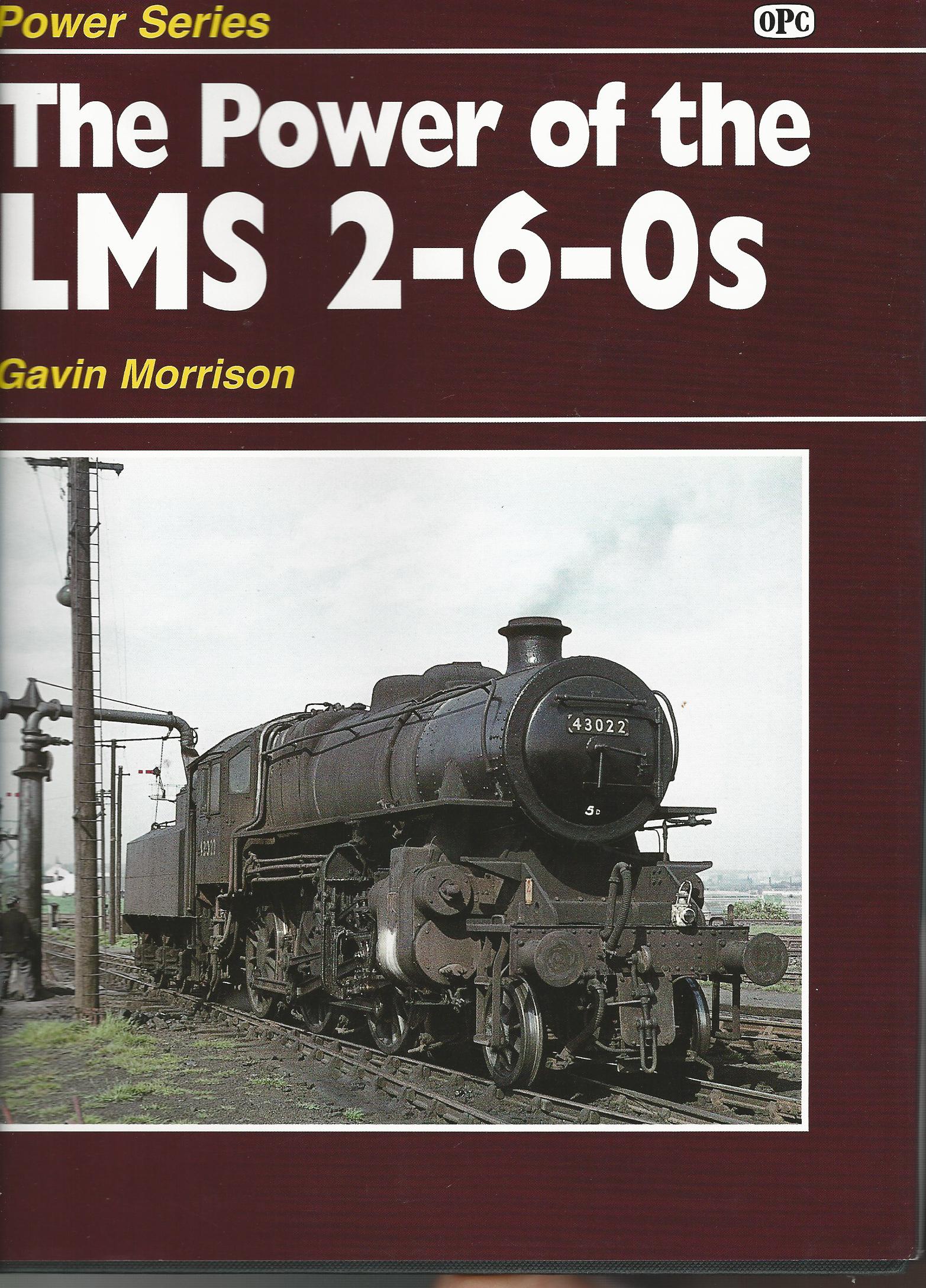 Image for The Power of the LMS 2-6-0s.