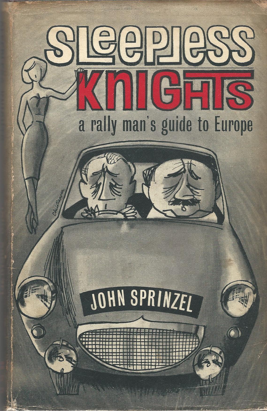 Image for Sleepless Knights: A Rally Man's Guide to Europe.
