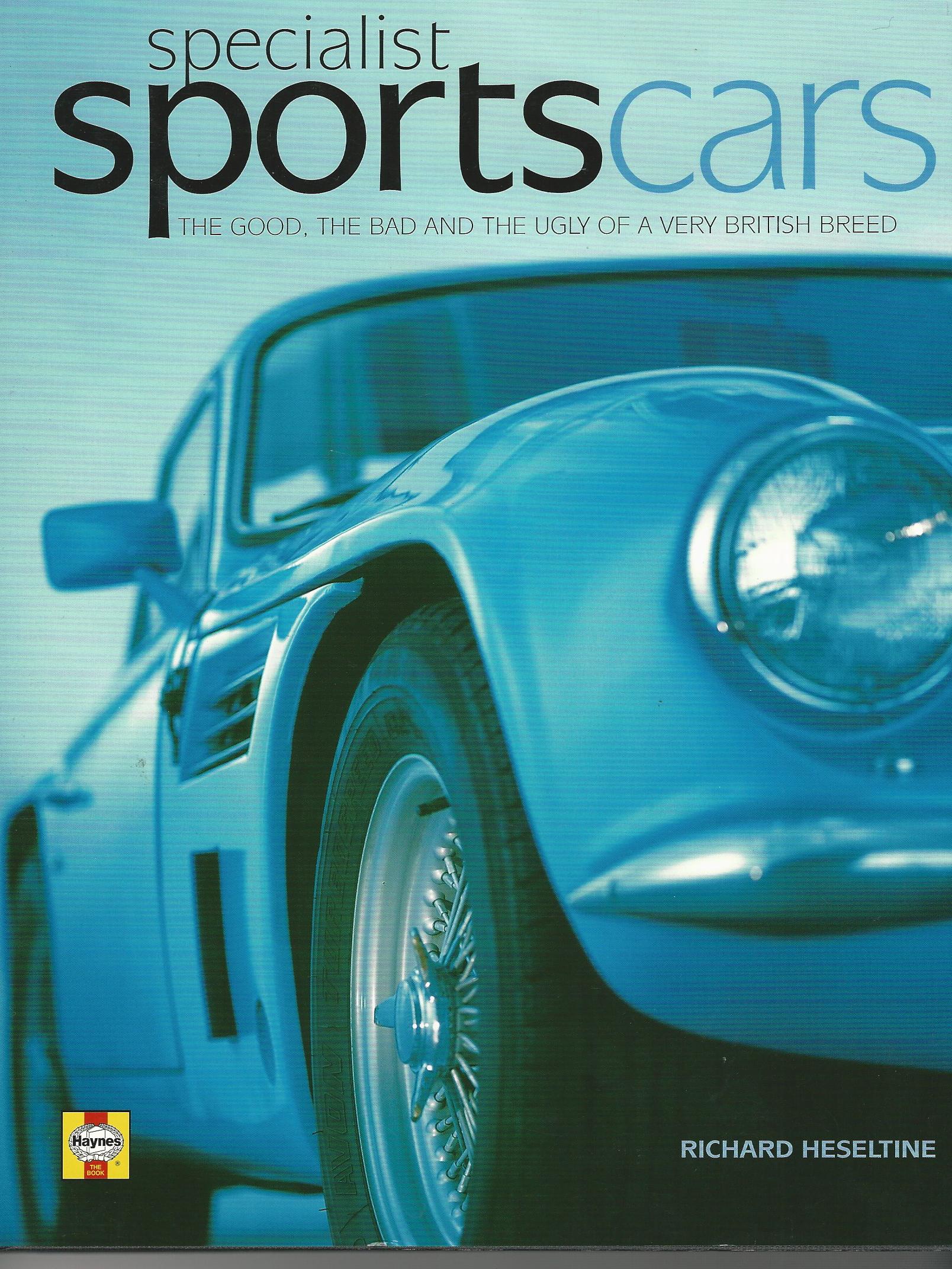 Image for Specialist Sports Cars: The Good, the Bad and the Ugly from a Very British Breed