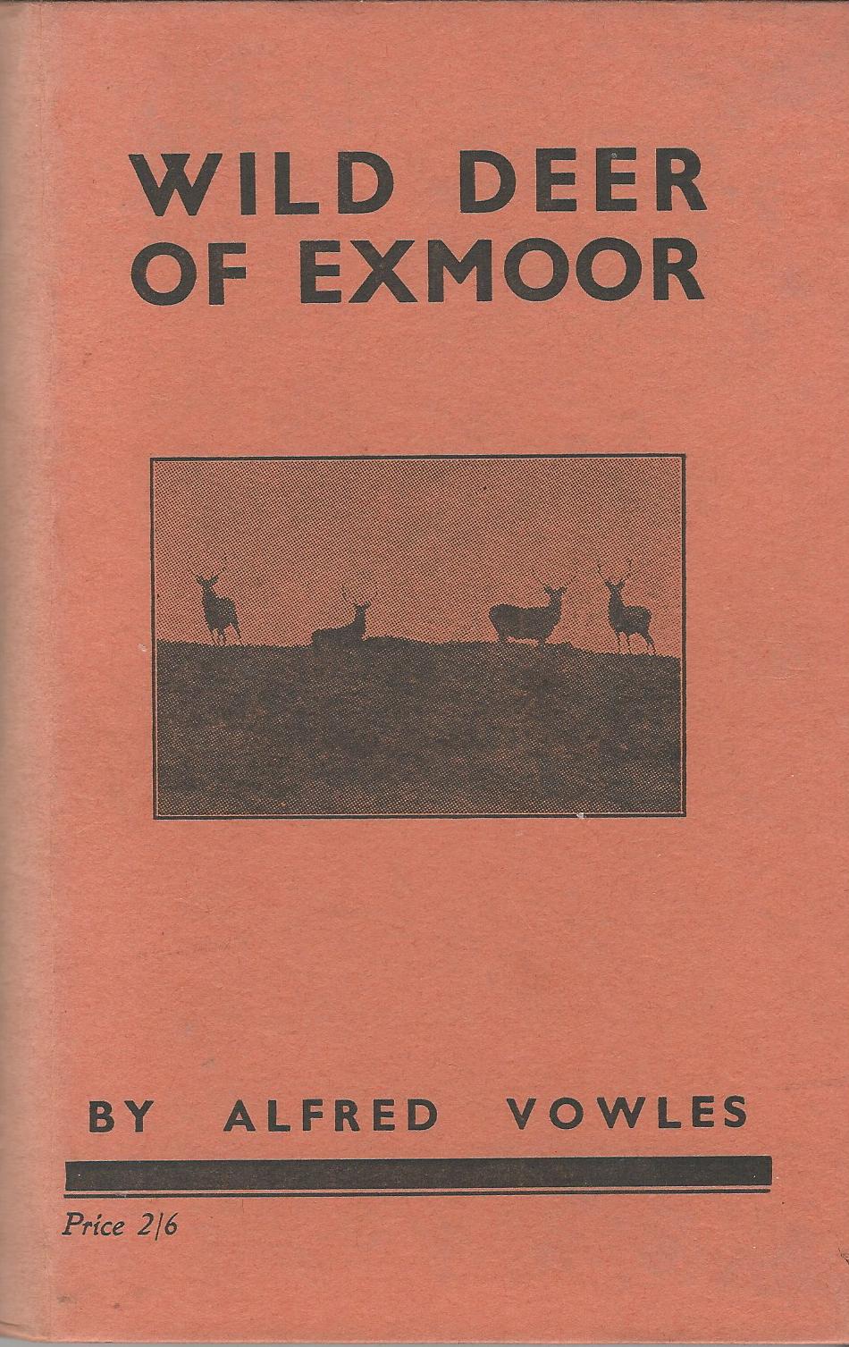 Image for Wild Deer of Exmoor: History, Haunts, Habits