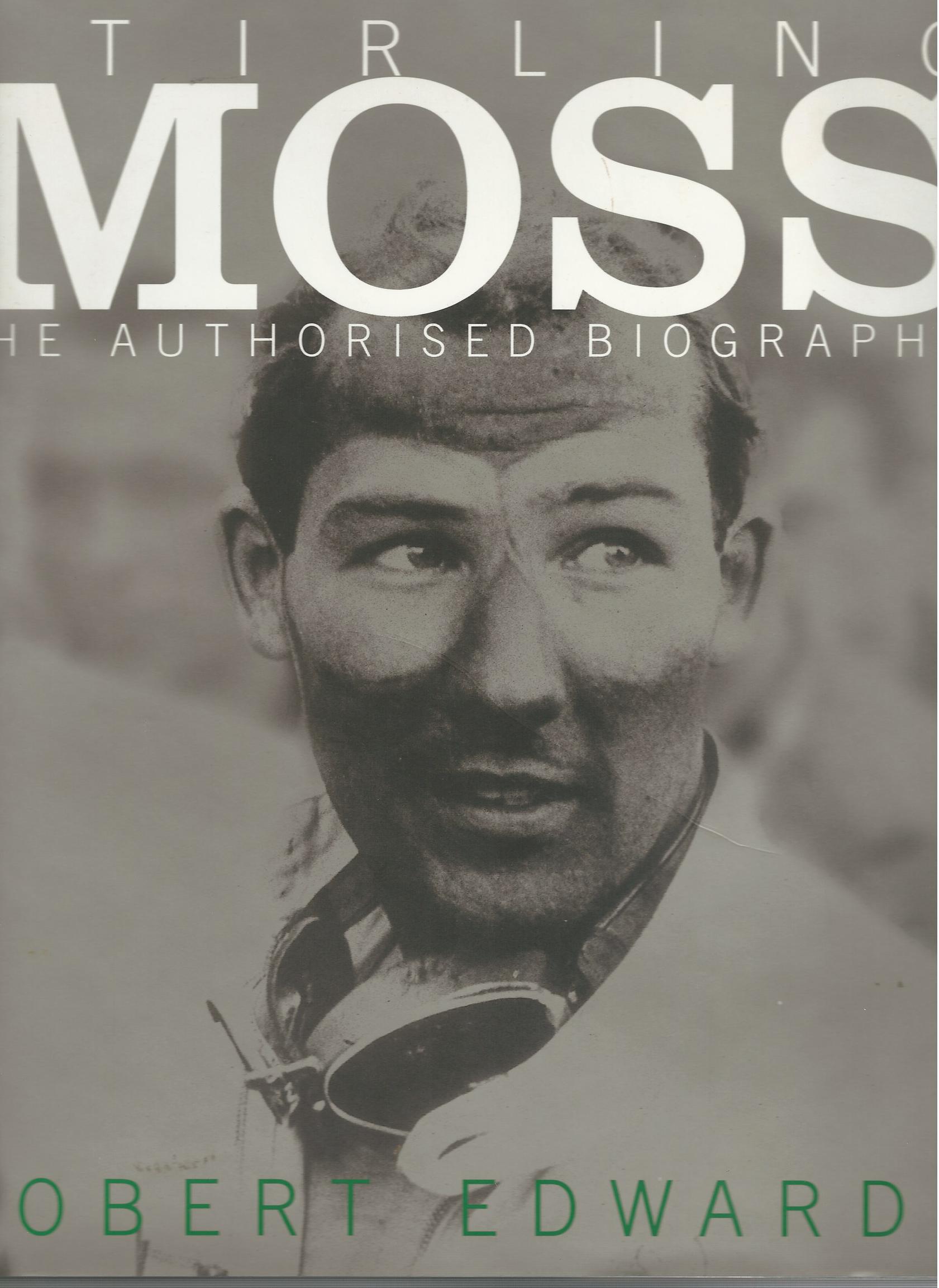 Image for Stirling Moss: The Authorised Biography.