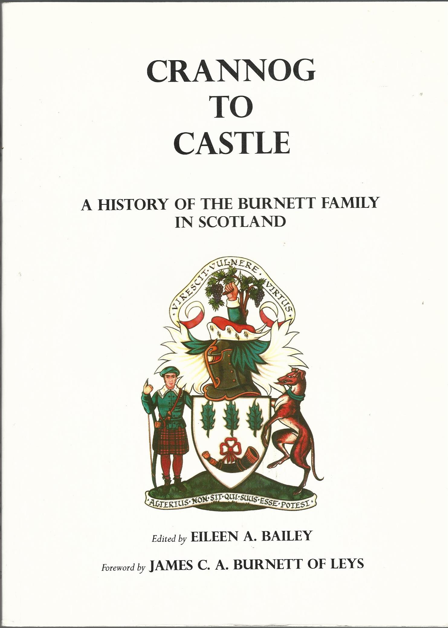 Image for Crannog to Castle: A History of the Burnett Family in Scotland