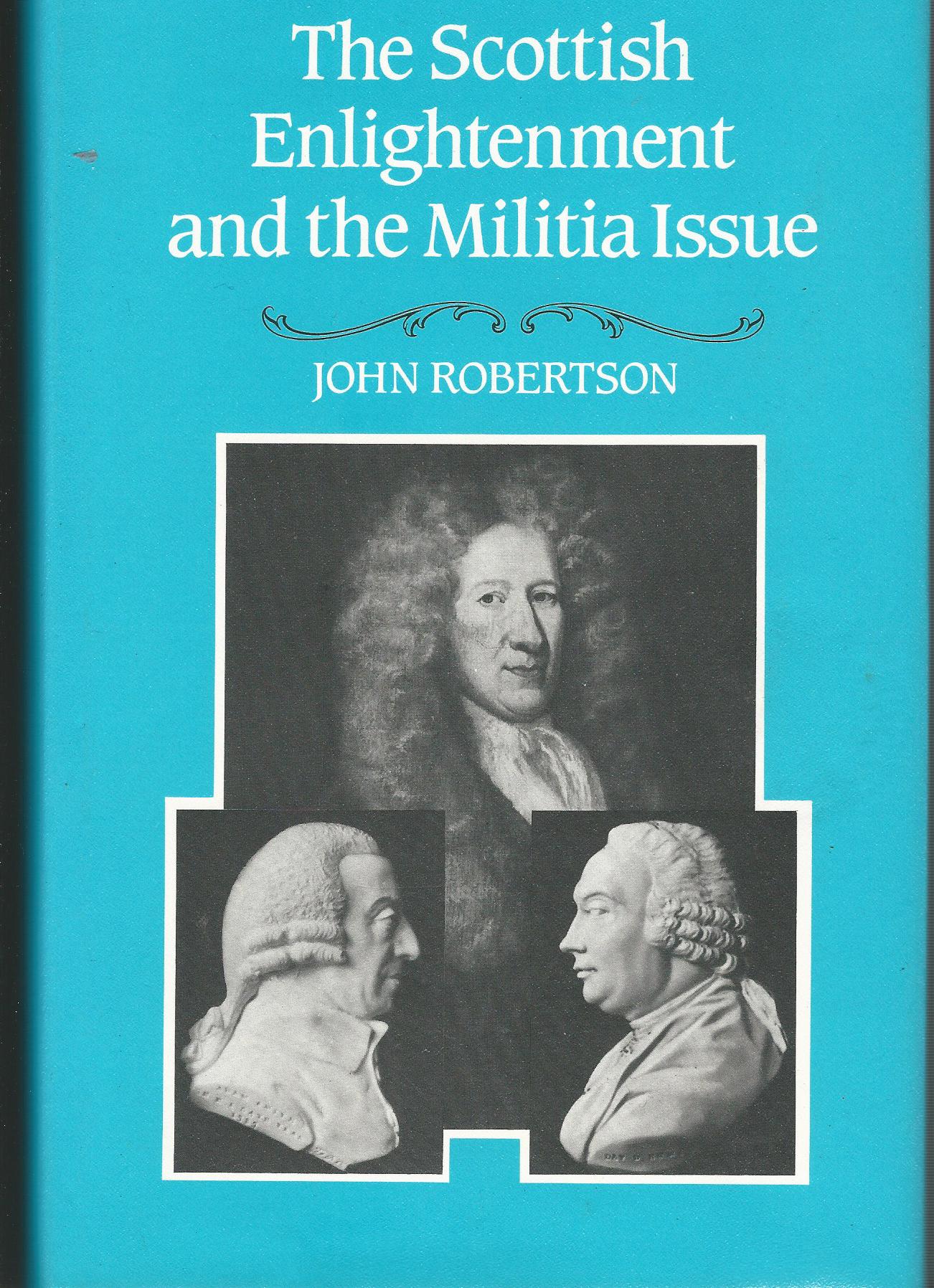 Image for Scottish Enlightenment and the Militia Issue.