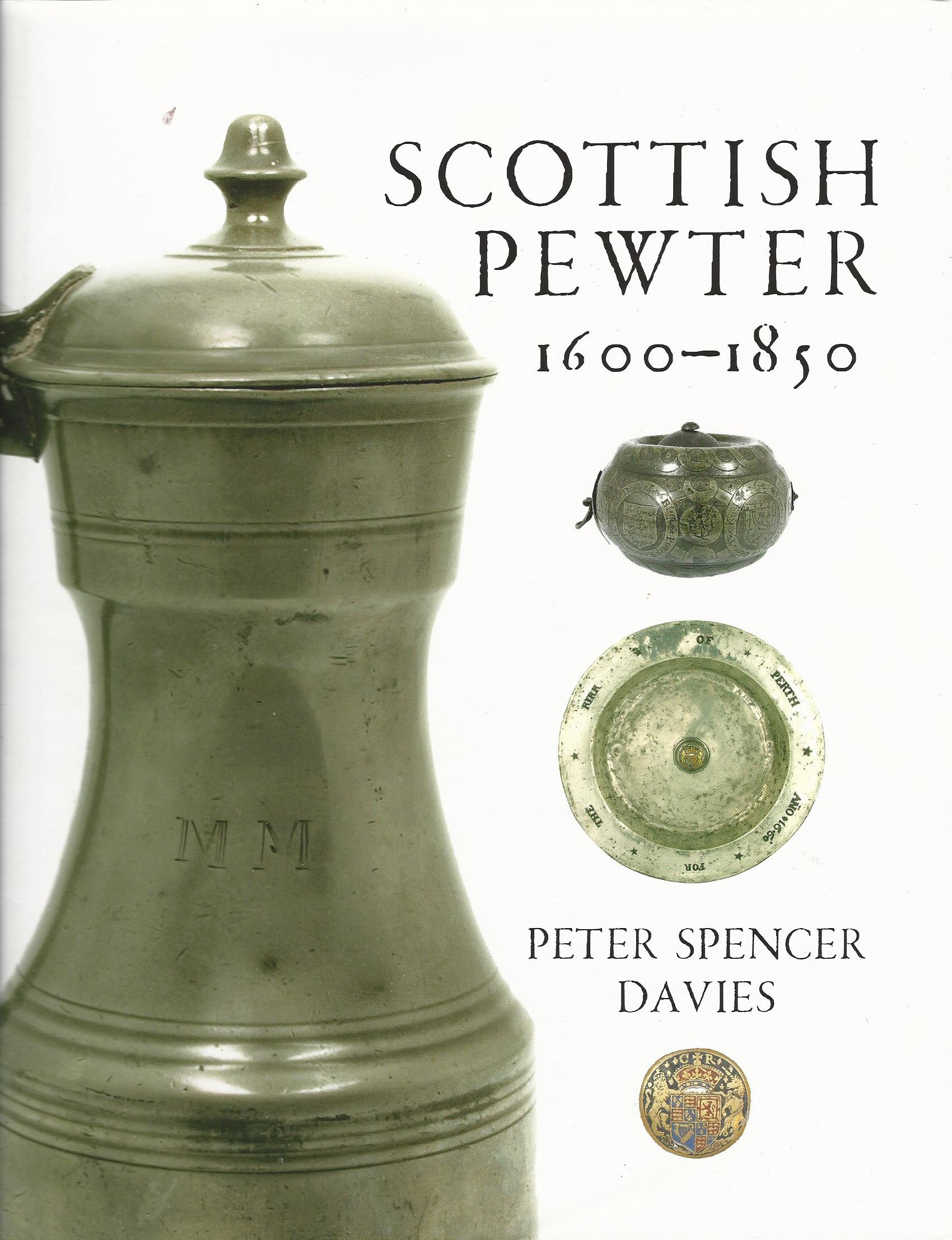 Image for Scottish Pewter 1600-1850