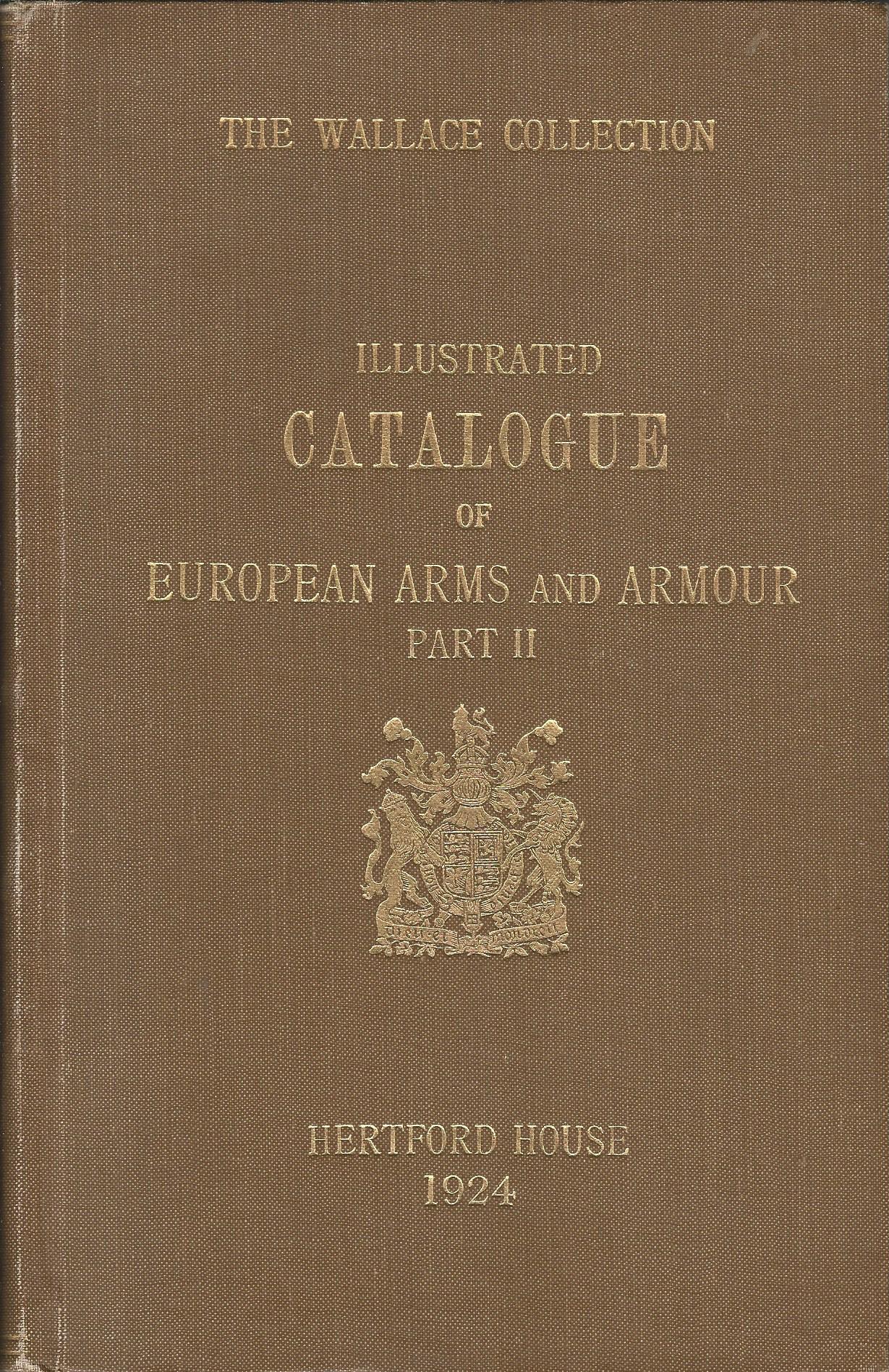 The Illustrated Catalogue of European Arms and Armour, parts I and II.