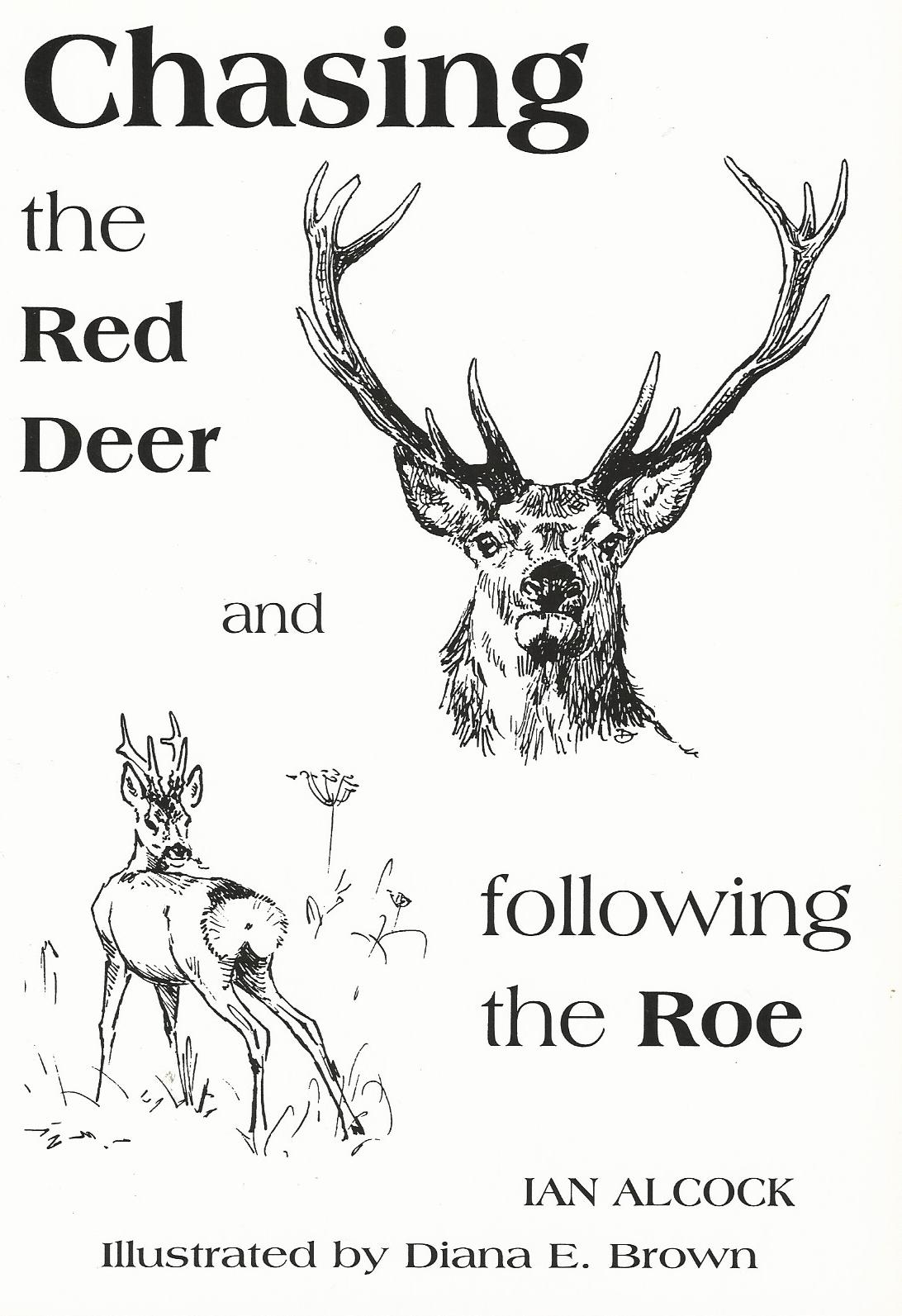 Image for Chasing the Red Deer and Following the Roe.