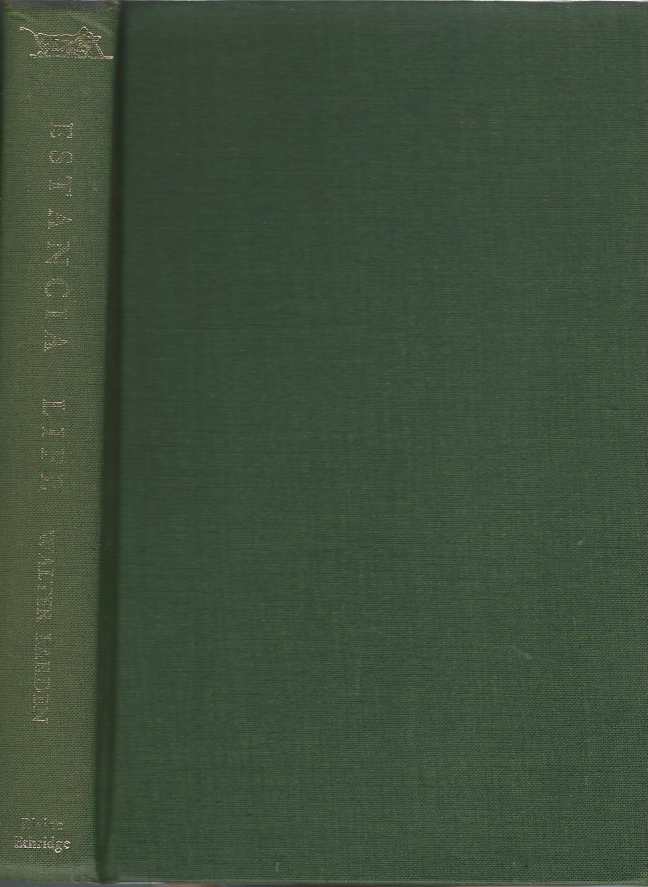 Image for Estancia Life: Agricultural, Economic and Cultural Aspects of Argentine Farming