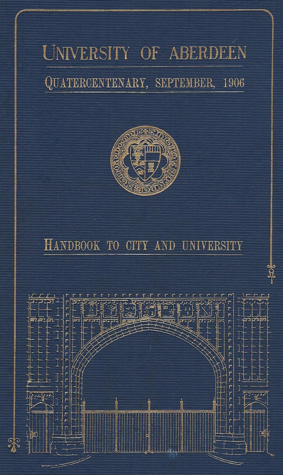 Image for University of Aberdeen: Quartercentenary, Sept 1906. Handbook to City and University.