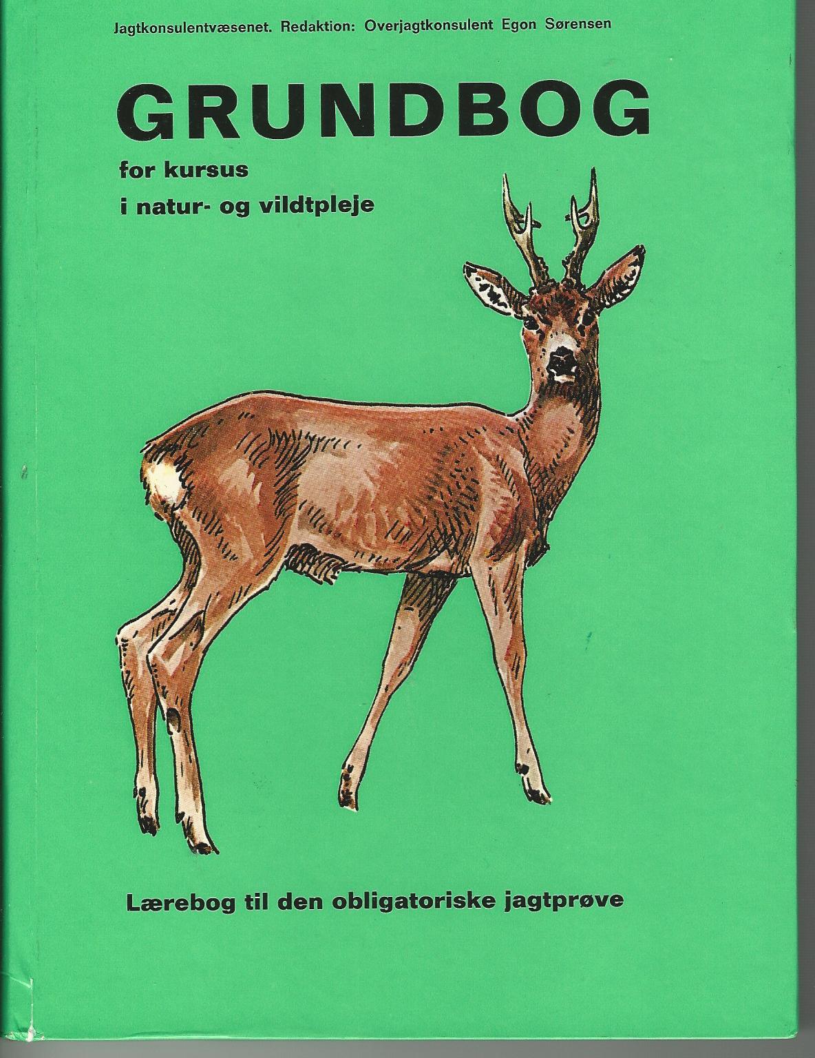 Image for Grundbog for kursus i natur, og vildtpleje.