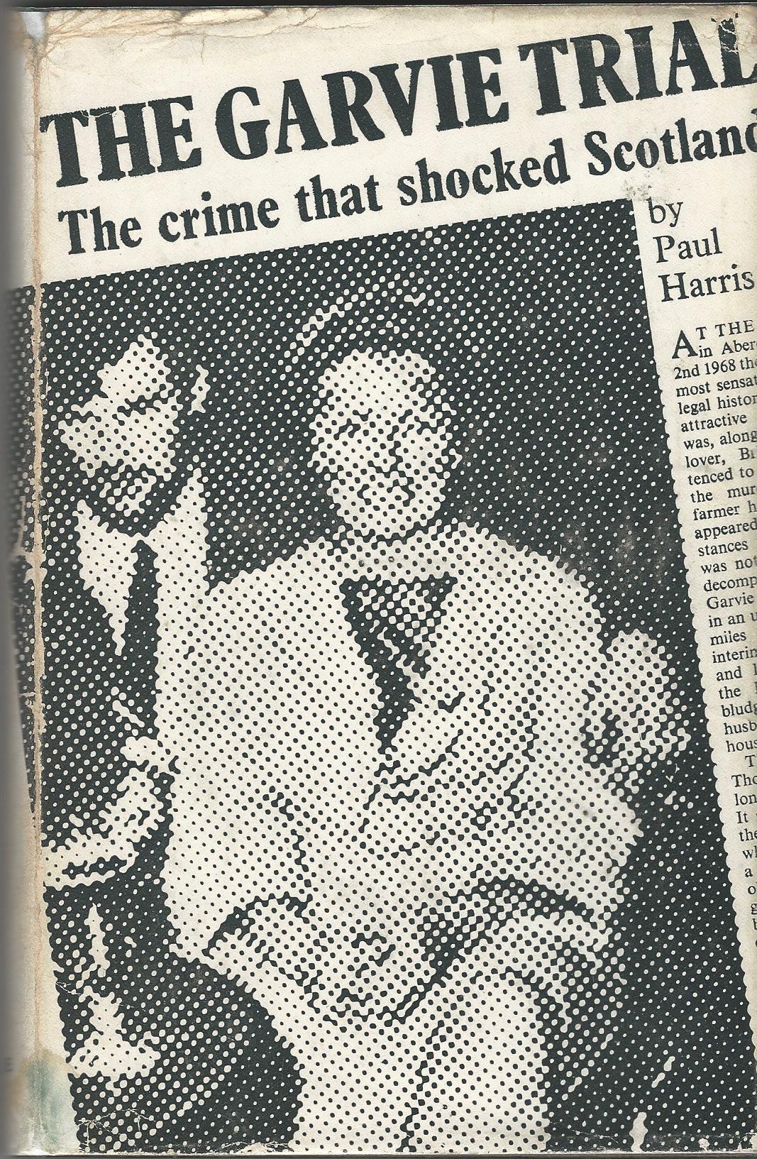 Image for The Garvie Trial: The Crime that Shocked Scotland