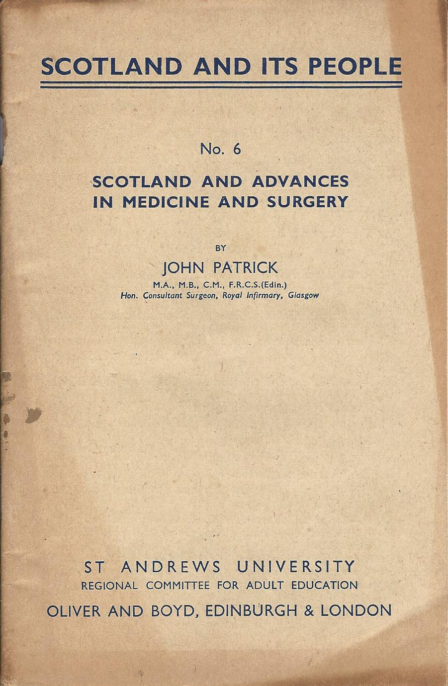 Image for Scotland and its people No 6: Scotland and Advances in Medicine and Surgery.