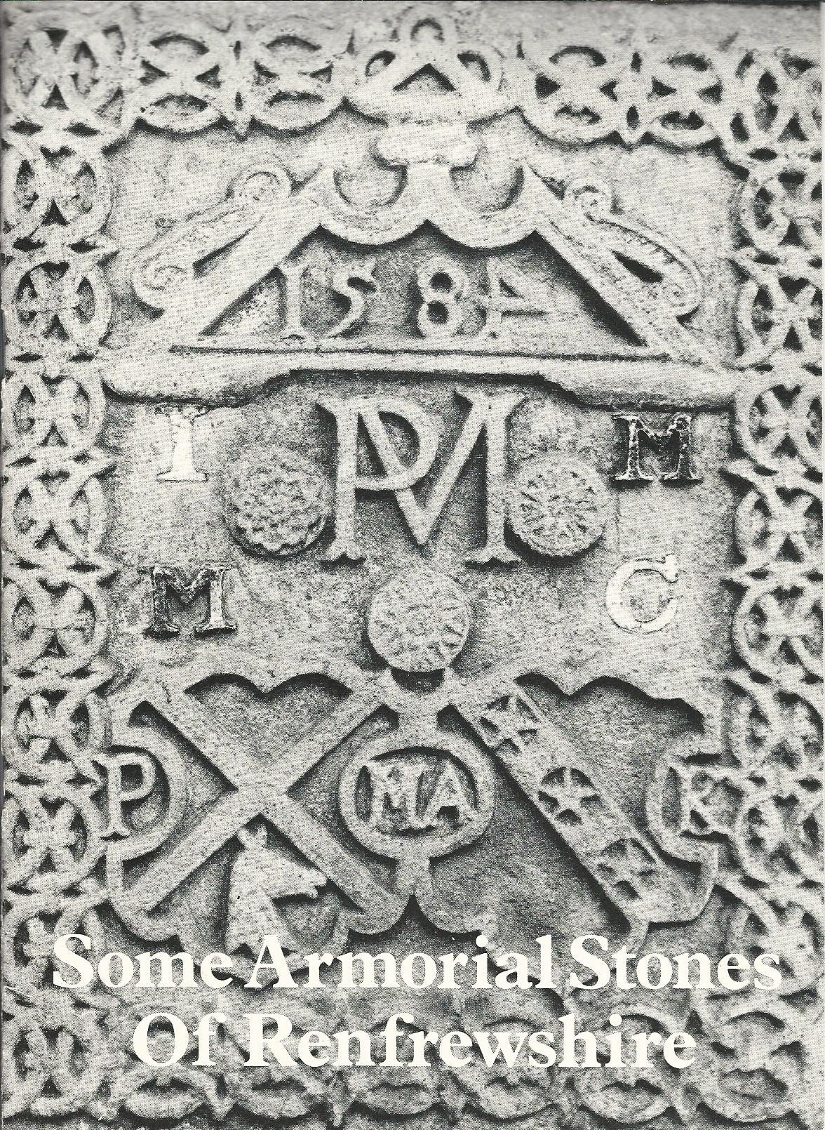Image for Some Armorial Stones of Renfrewshire.