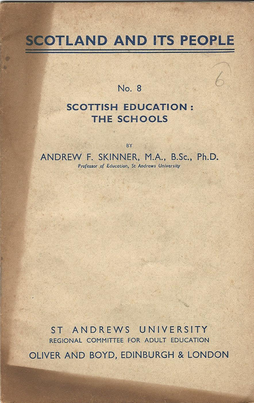 Image for Scotland and its People No. 8: Scottish Education: The Schools