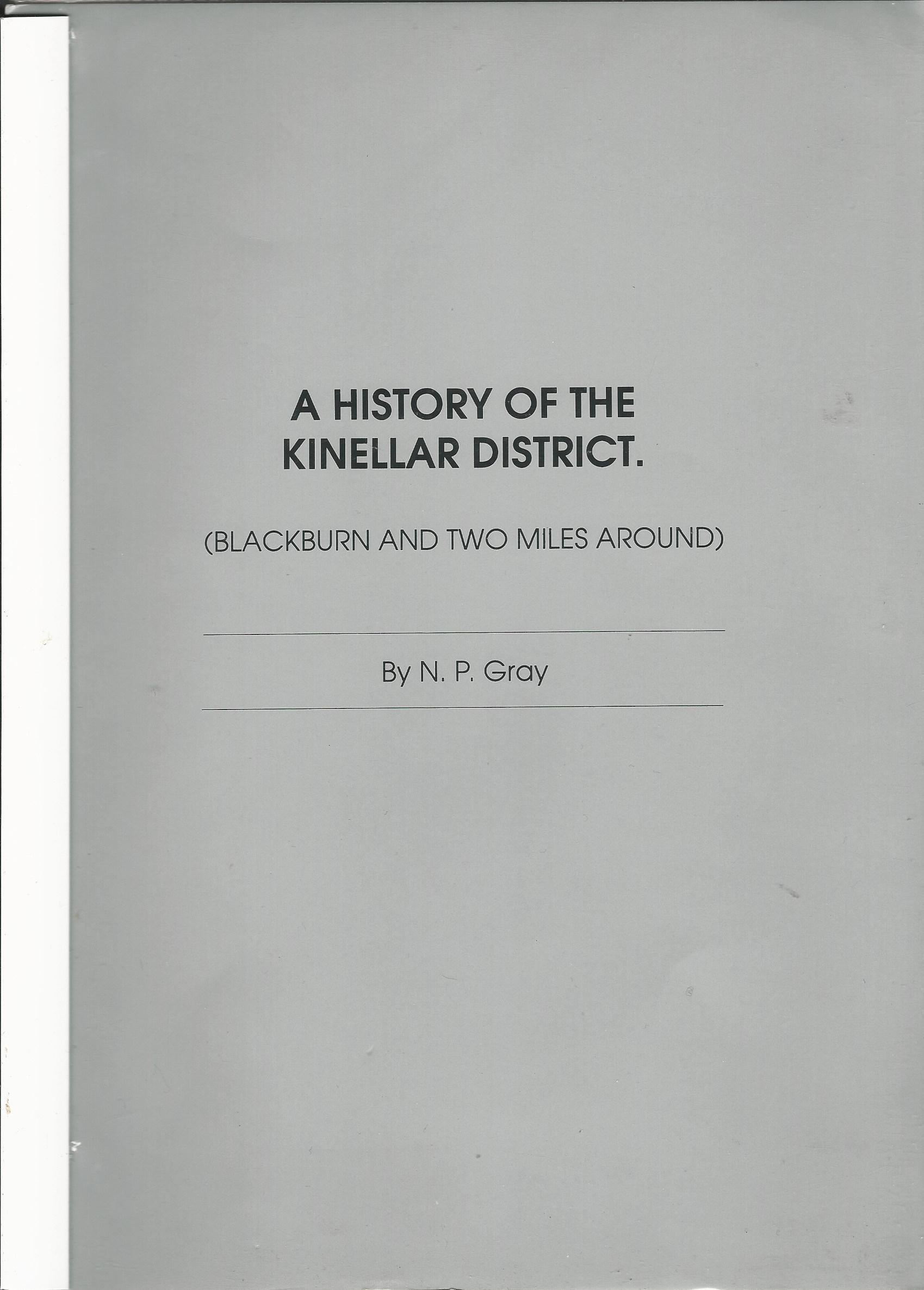 Image for A History of the Kinellar District: (Blackburn and Two Miles Around)