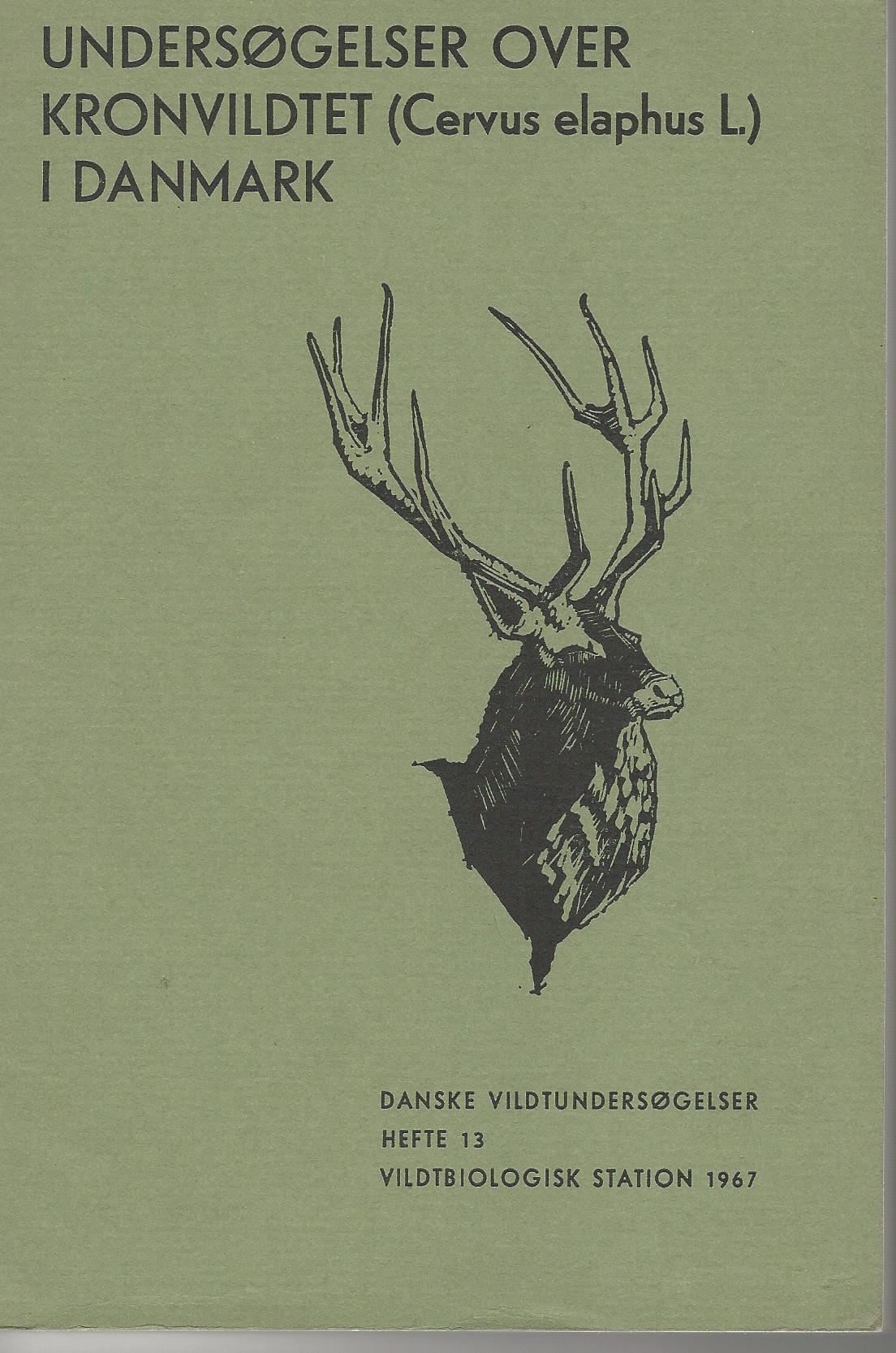 Image for Undersogelser Over Kronvildtet (Cervus Elaphus L) I Danmark.