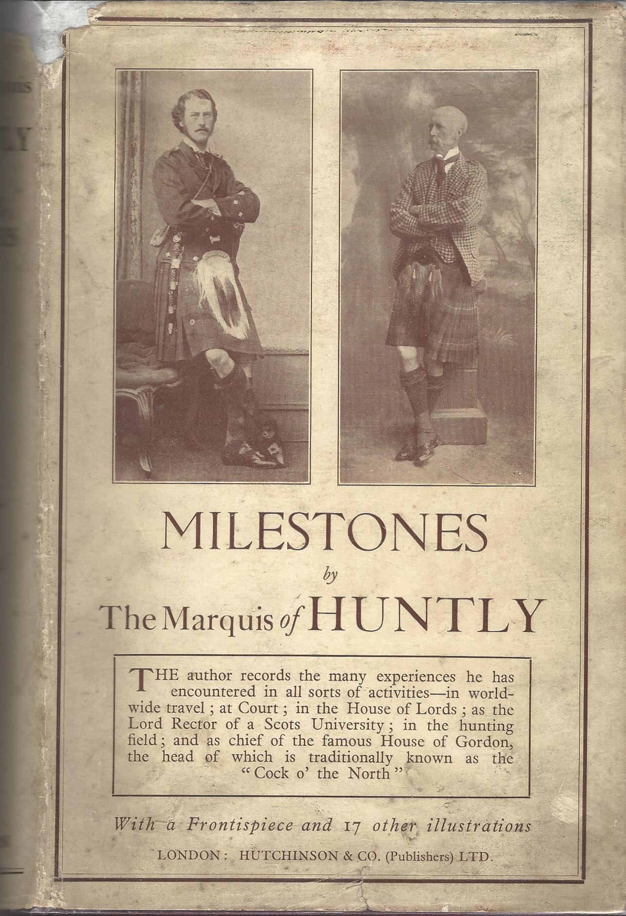 Milestones by The Marquis of Huntly Image for Milestones by The Marquis of Huntly