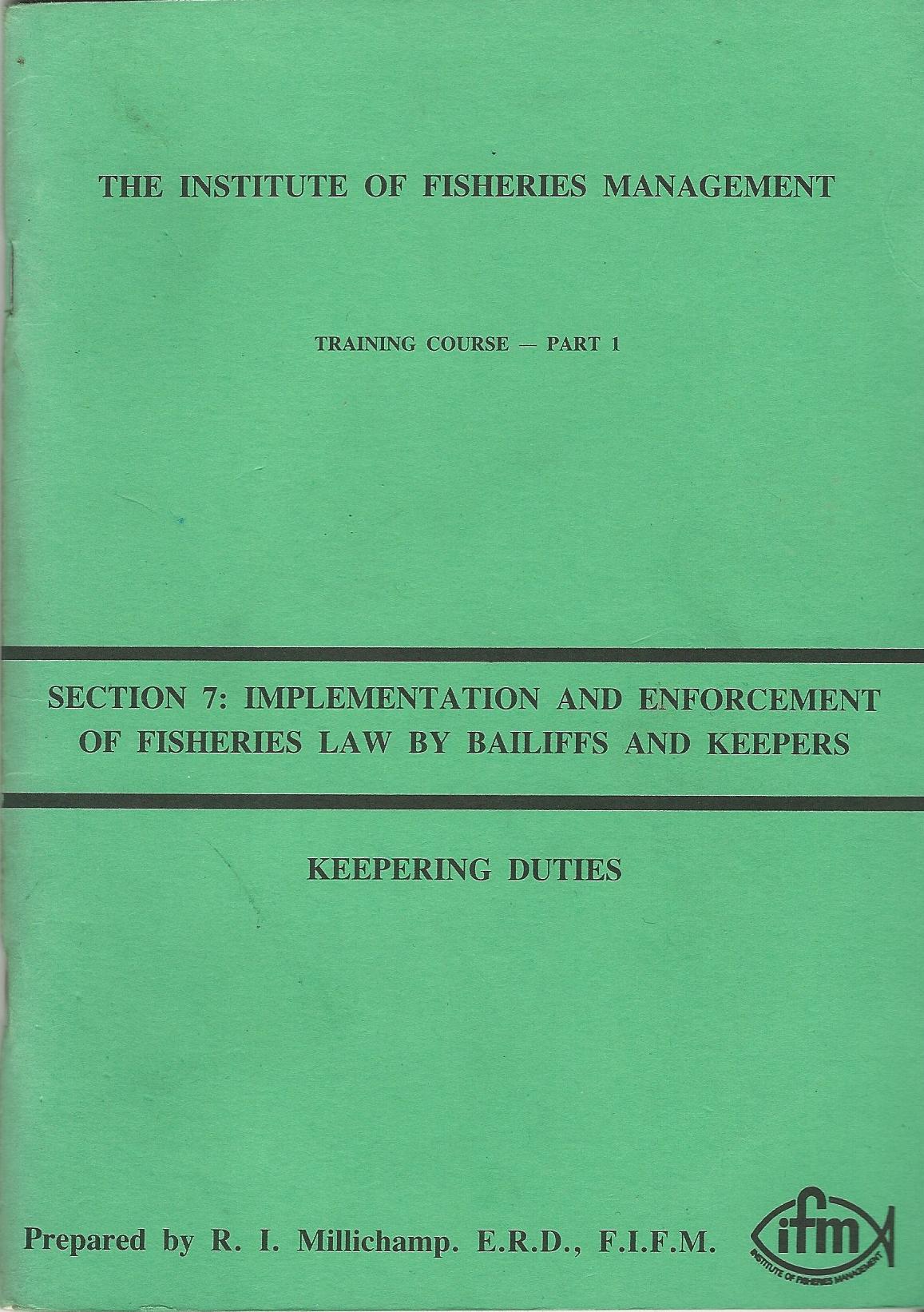 Image for The Institute of Fisheries Management - Training Course - Part 1, Section 7: Implementation and Enforcement of Fisheries Law by Bailiffs and Keepers