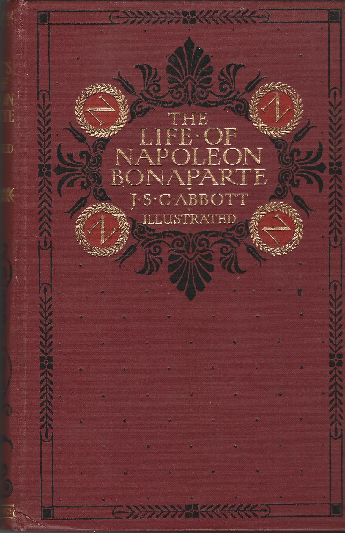 Image for The Life of Napoleon Bonaparte to which is added: A Sketch of the Life of the Late Emperor Napoleon the Third.