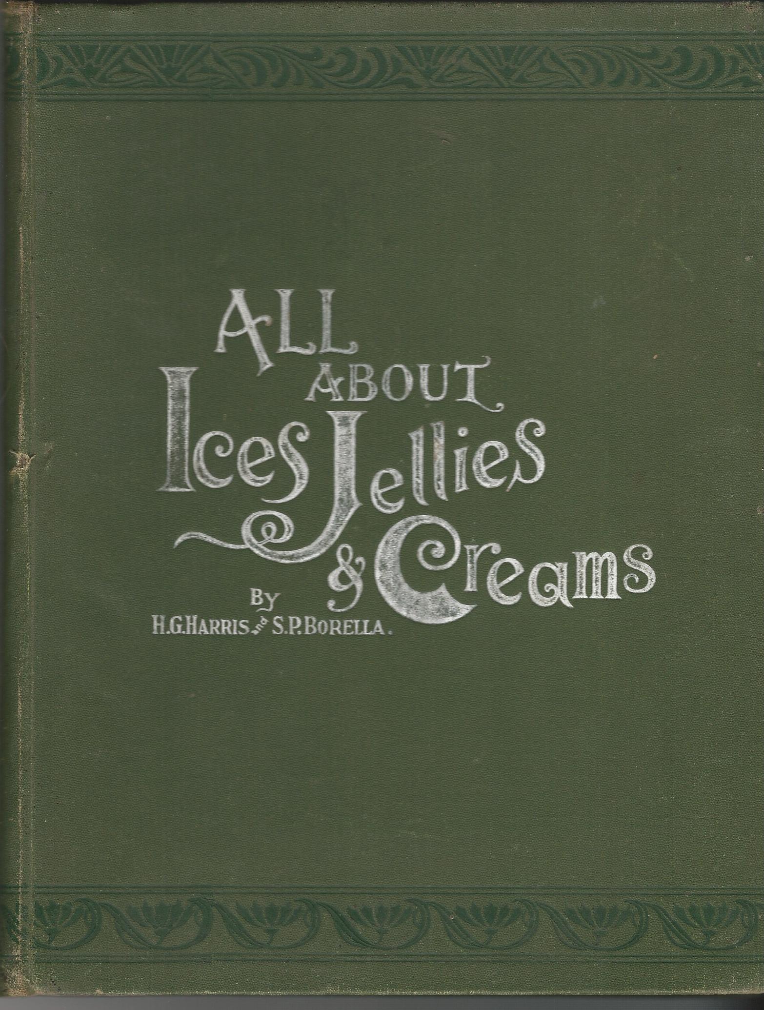 Image for All About Ices, Jellies & Creams