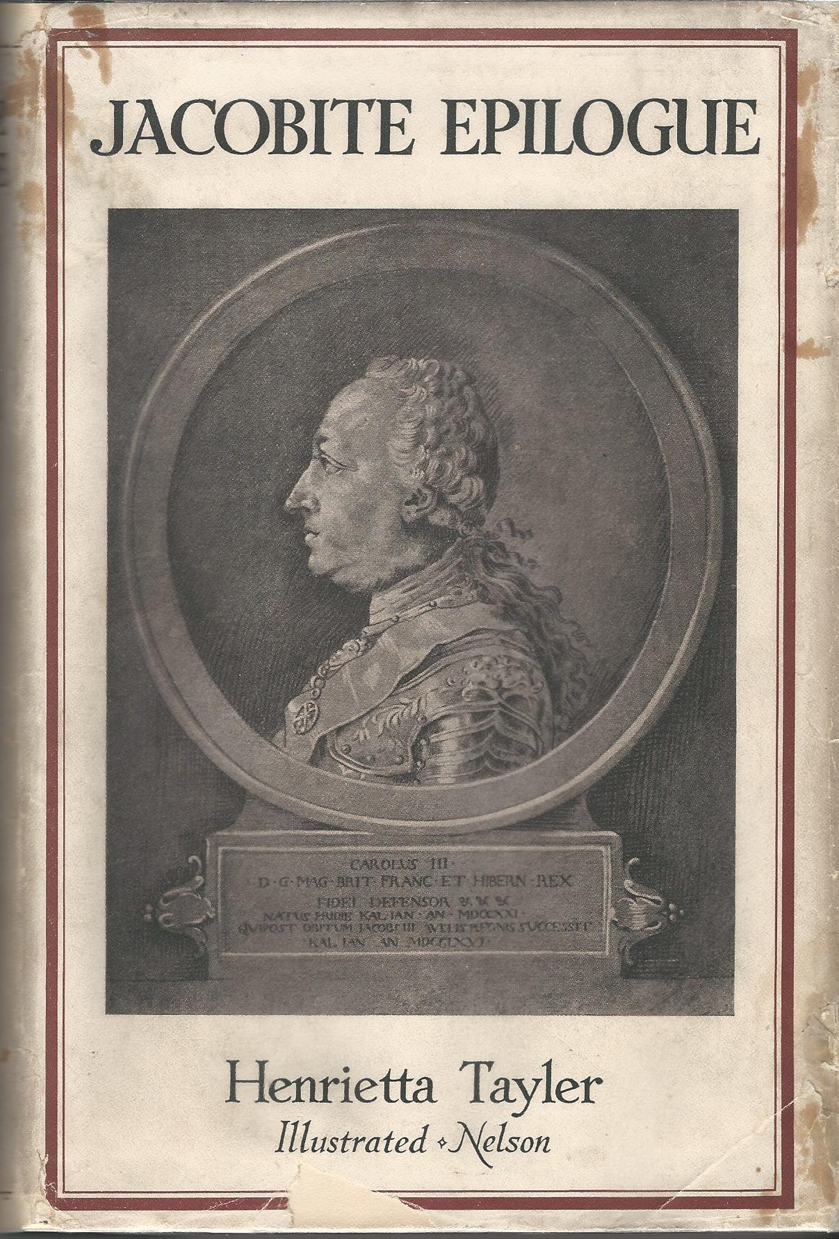 Image for Jacobite Epilogue: A Further Selection of Letters from Jacobites Among the Stuart Papers at Windsor published by the Gracious Permission of His Majesty The King
