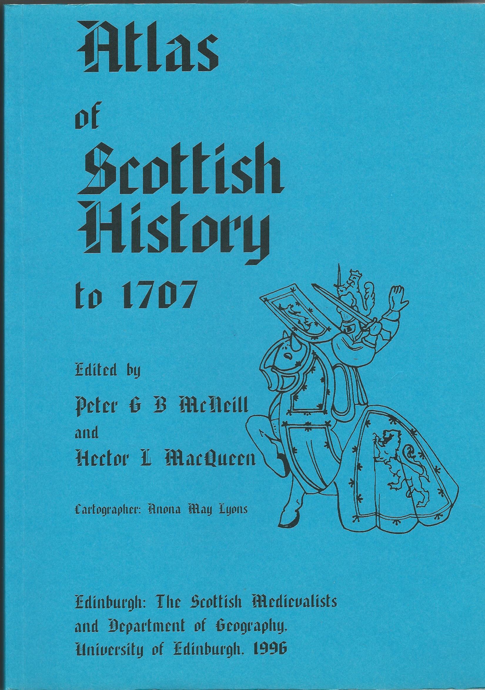 Image for An Atlas of Scottish History to 1707