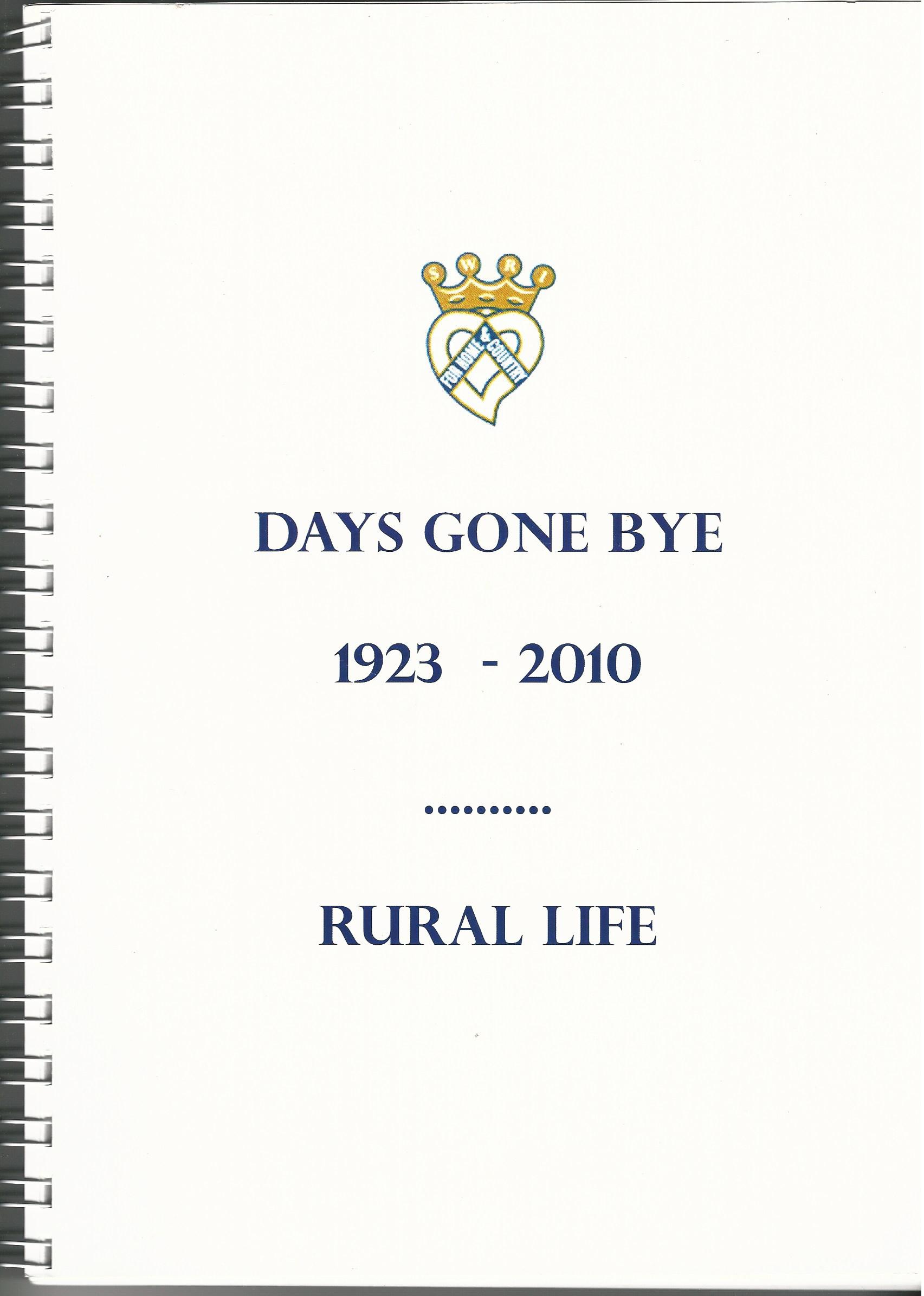 Image for Days Gone Bye 1923-2010 Rural Life