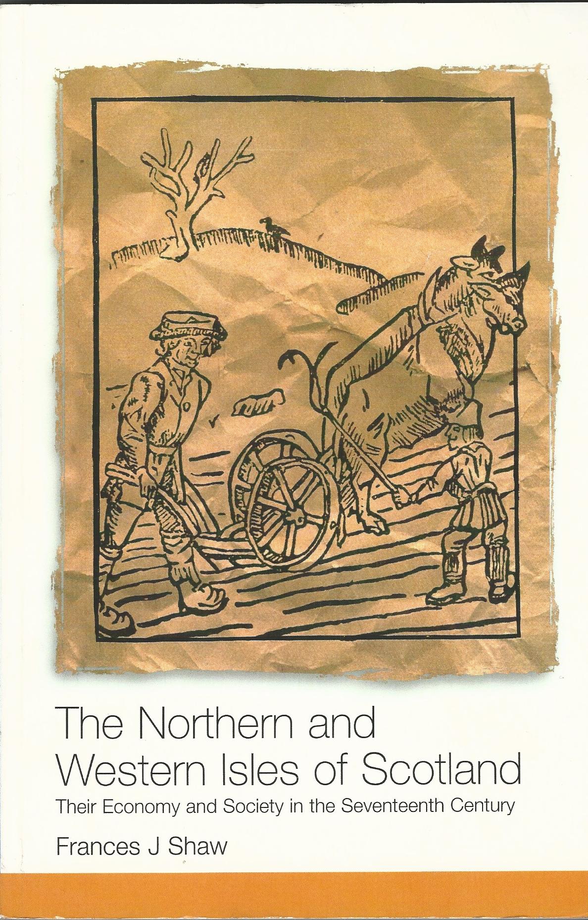 Northern and Western Isles of Scotland: Their Economy and Society in the Seventeenth Century Image for Northern and Western Isles of Scotland: Their Economy and Society in the Seventeenth Century