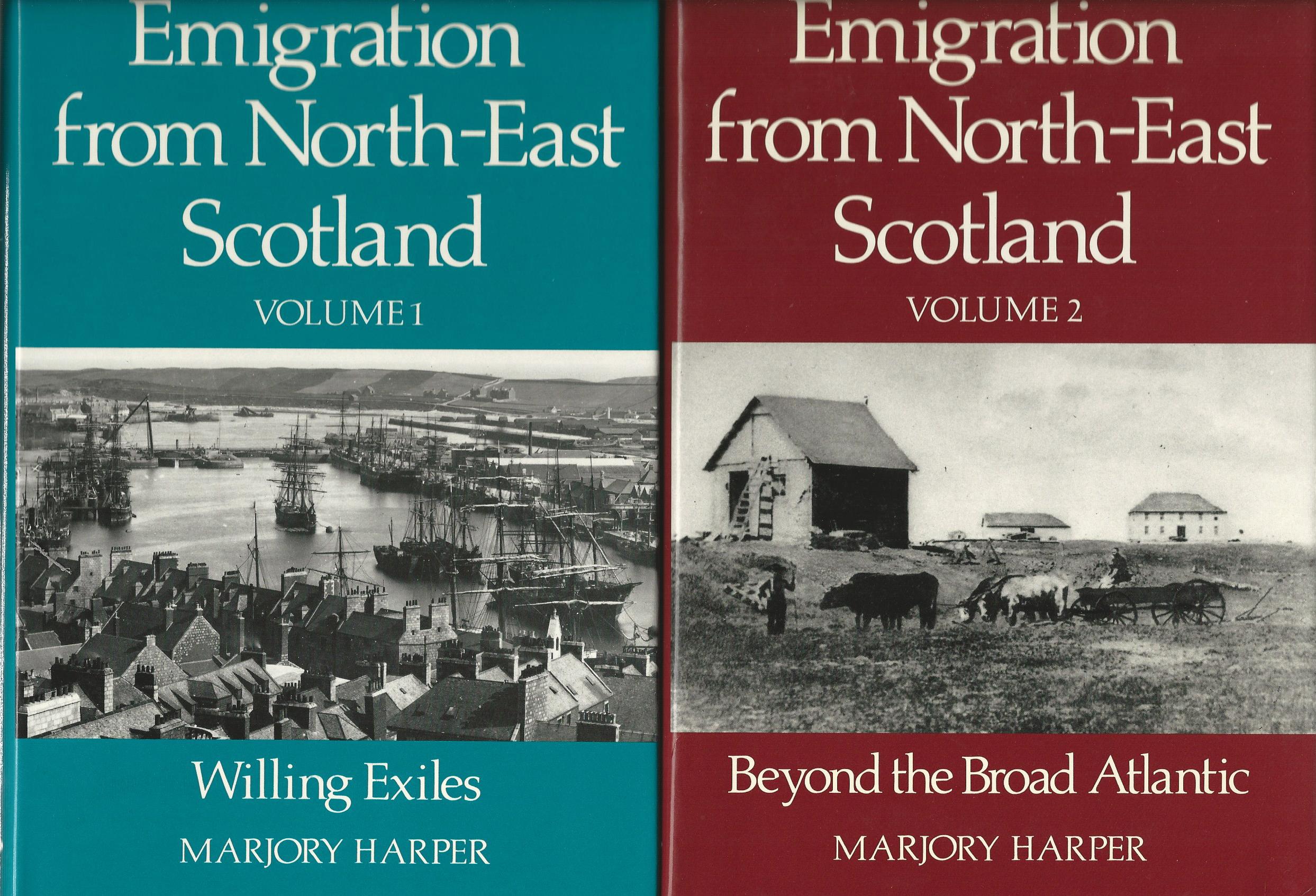 Image for Emigration from North-East Scotland: 2 Volumes: Willing Exiles & Beyond the Broad Atlantic.