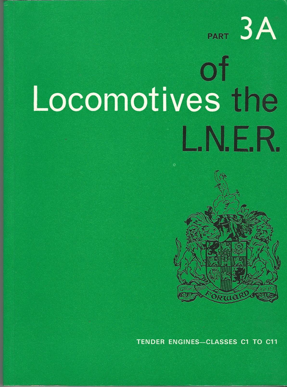 Image for Locomotives of the L.N.E.R. Part 3A: Tender Engines - Classes C1 to C11