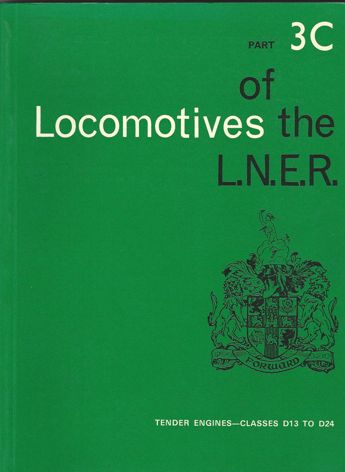 Image for Locomotives of the LN.E.R. Part 3C: Tender Engines - Classes D13 to D24