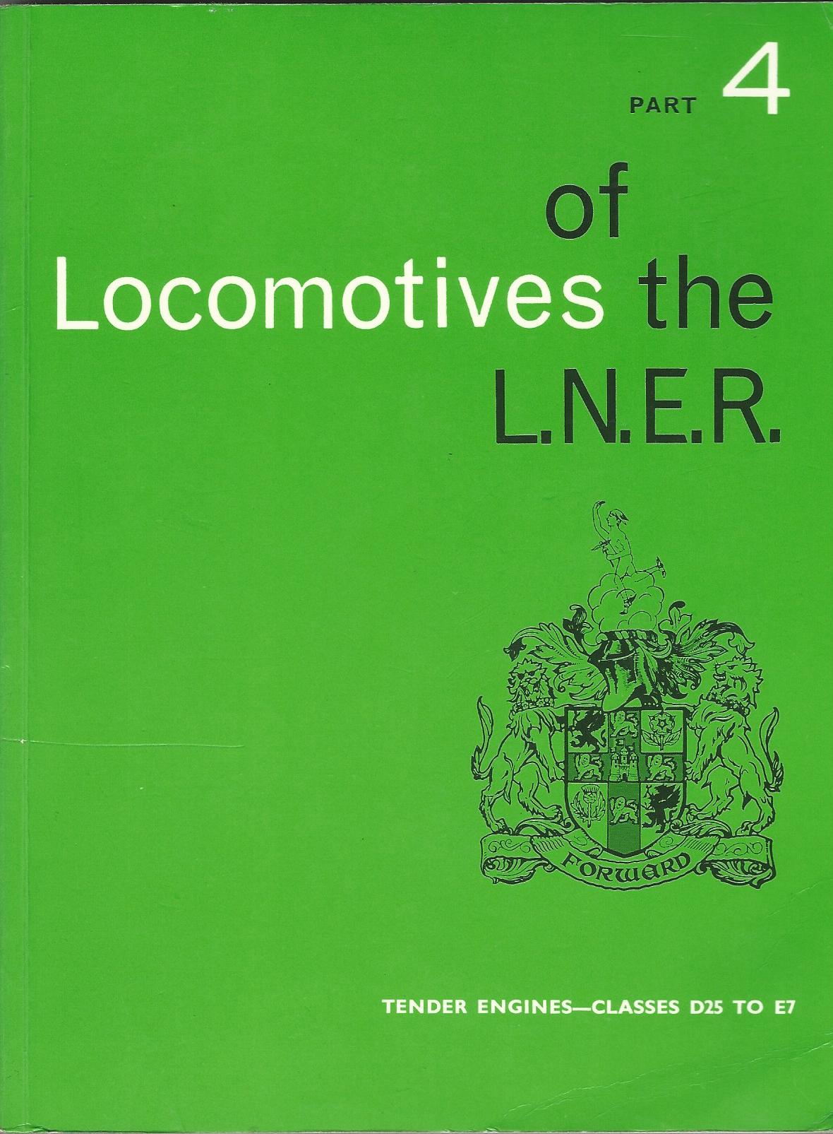 Image for Locomotives of the LN.E.R. Part 4: Tender Engines - Classes D25 to E7