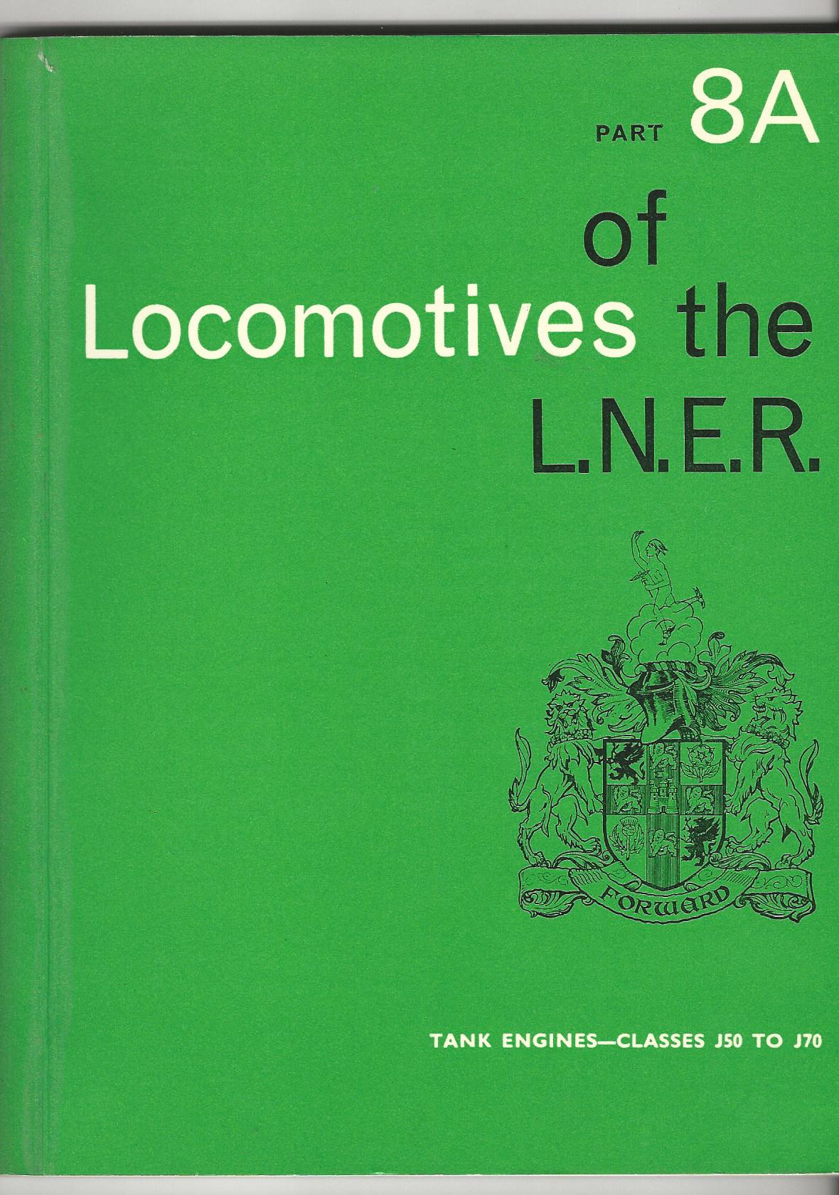 Image for Locomotives of the LN.E.R. Part 8A: Tank Engines - Classes J50 To J70.
