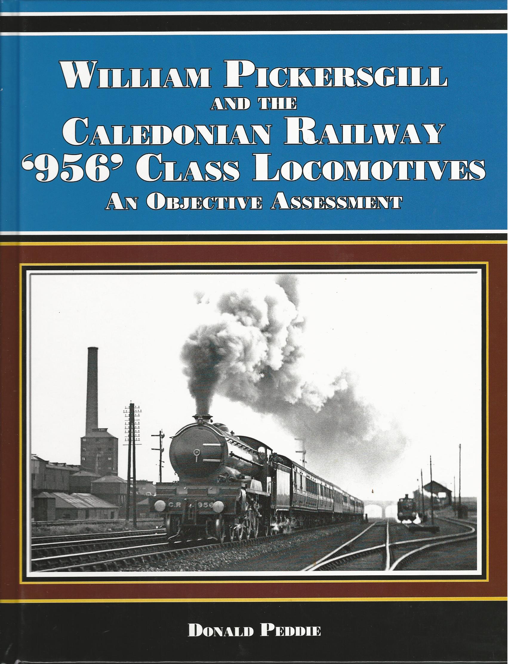 Image for William Pickersgill and the Caledonian Railway '956' Class