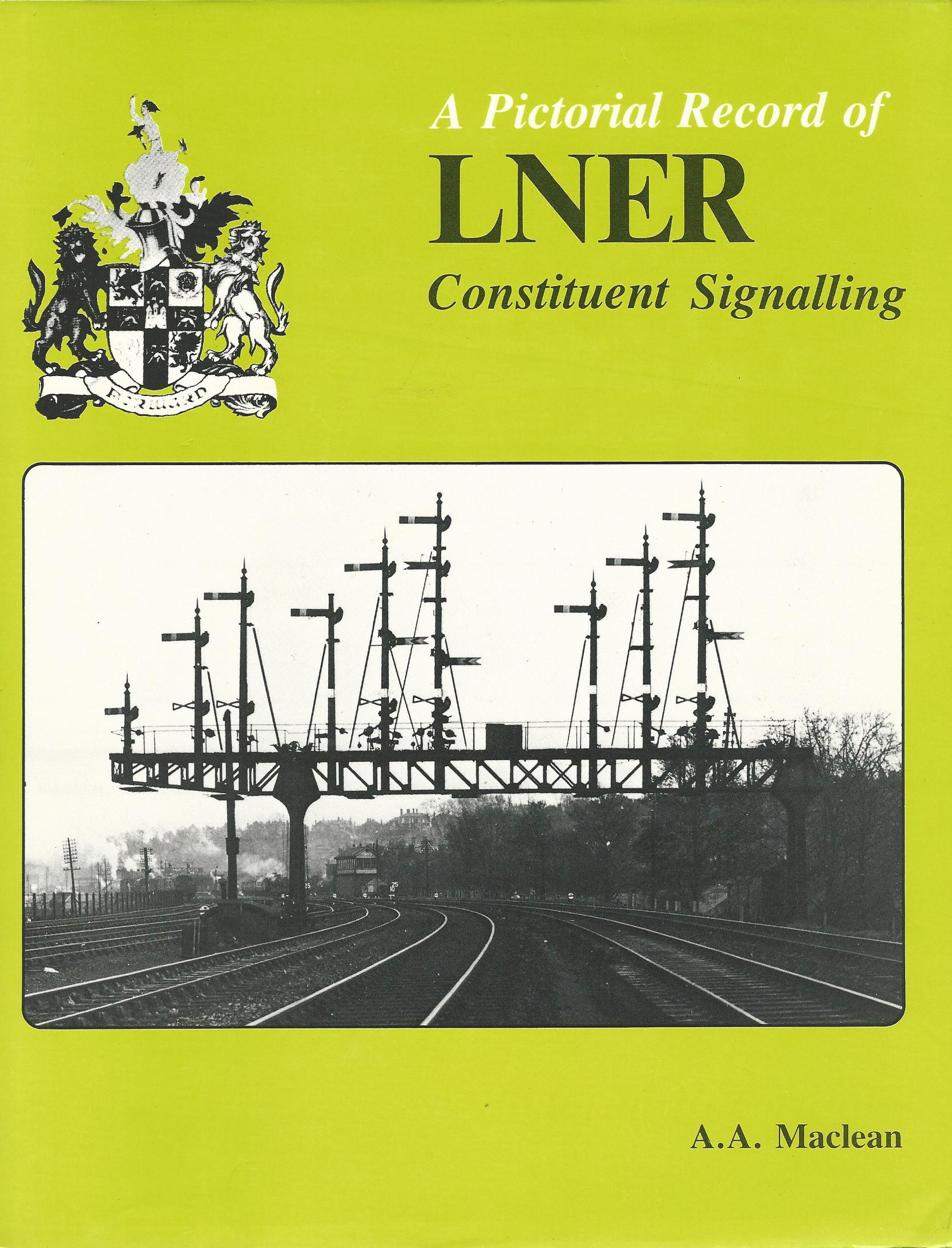 Image for Pictorial Record of London and North Eastern Railway Constituent Signalling
