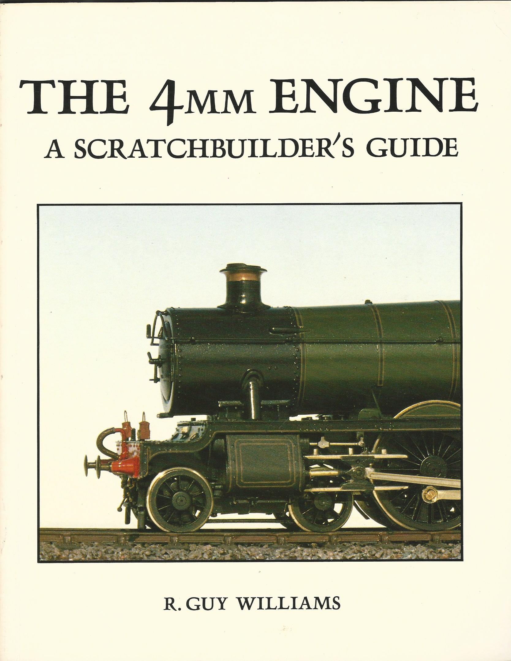 Image for The 4mm Engine: A Scratchbuilder's Guide