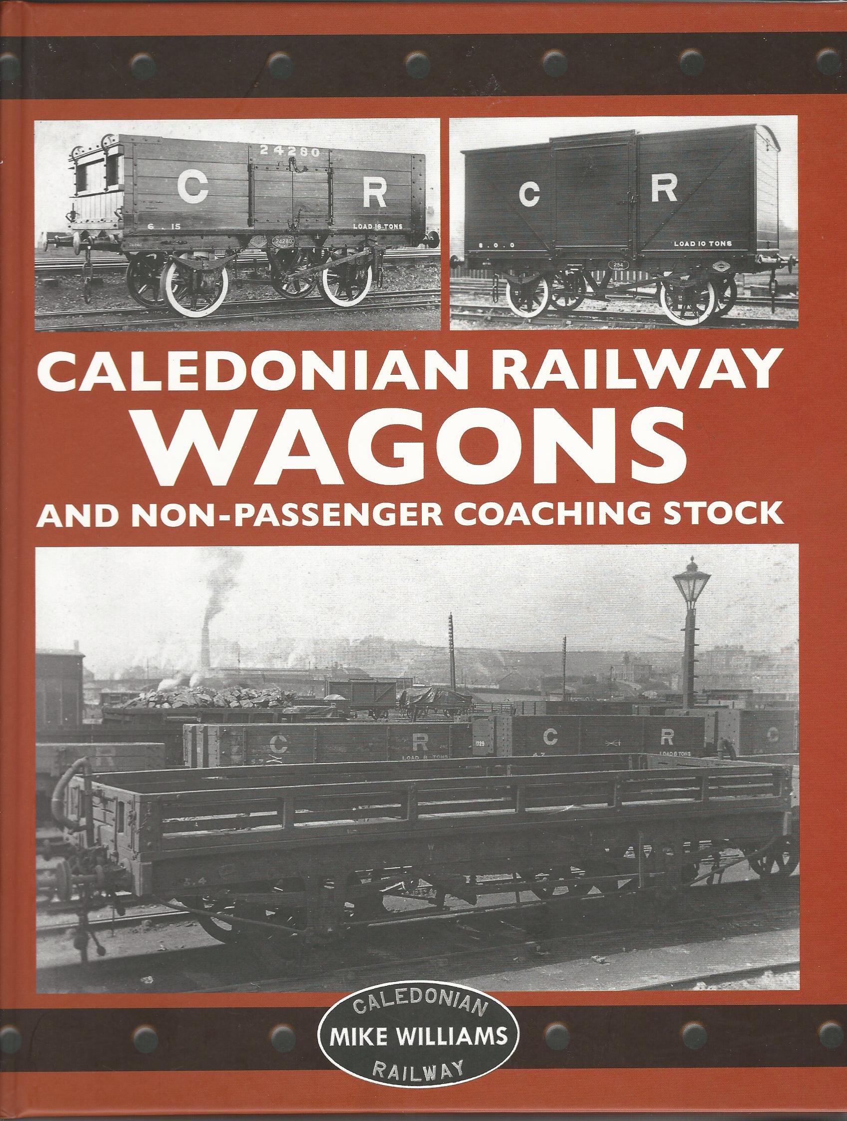 Image for Caledonian Railway Wagons & Non-Passenger Coaching Stock