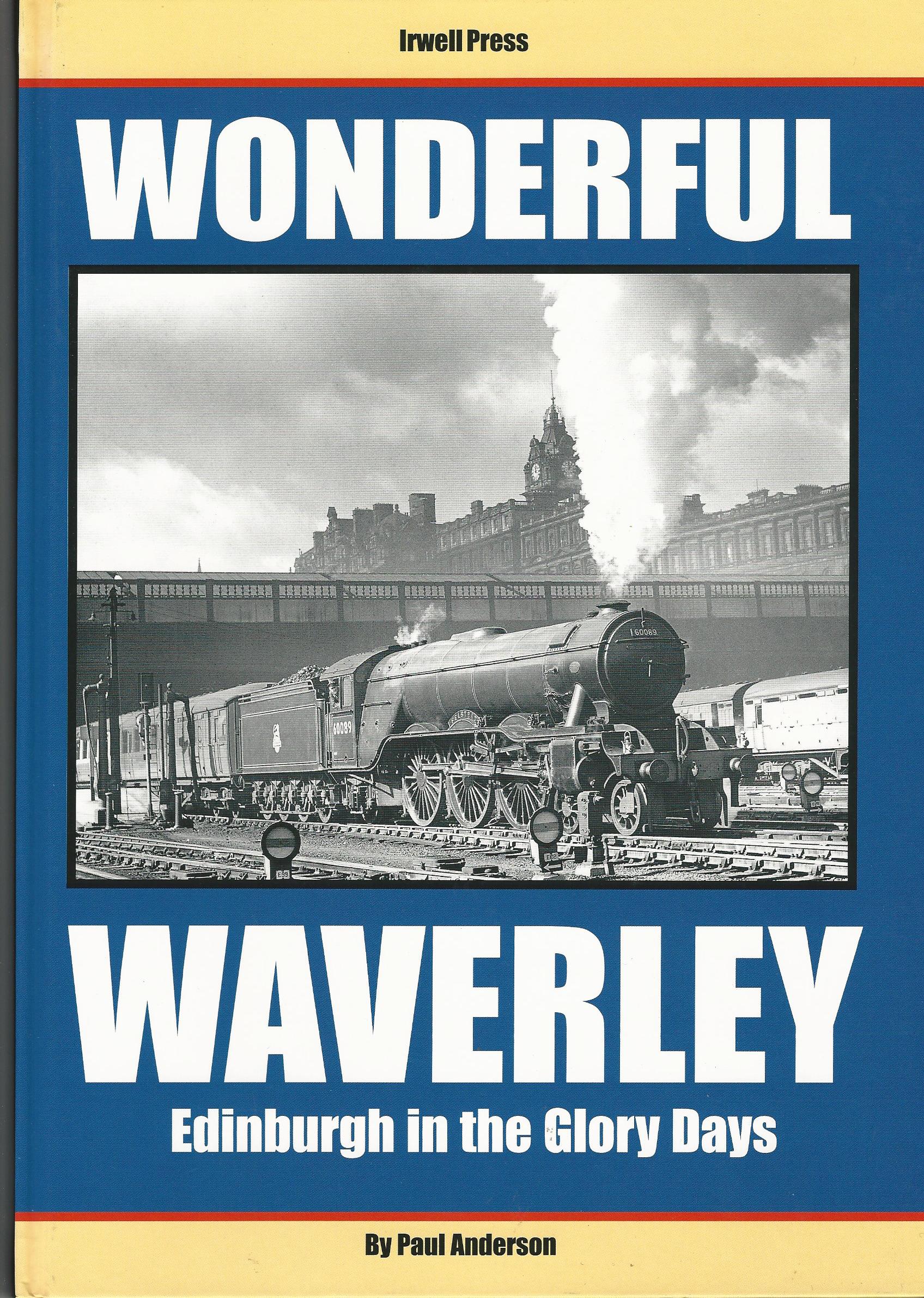 Image for Wonderful Waverley: Edinburgh in the Glory Days