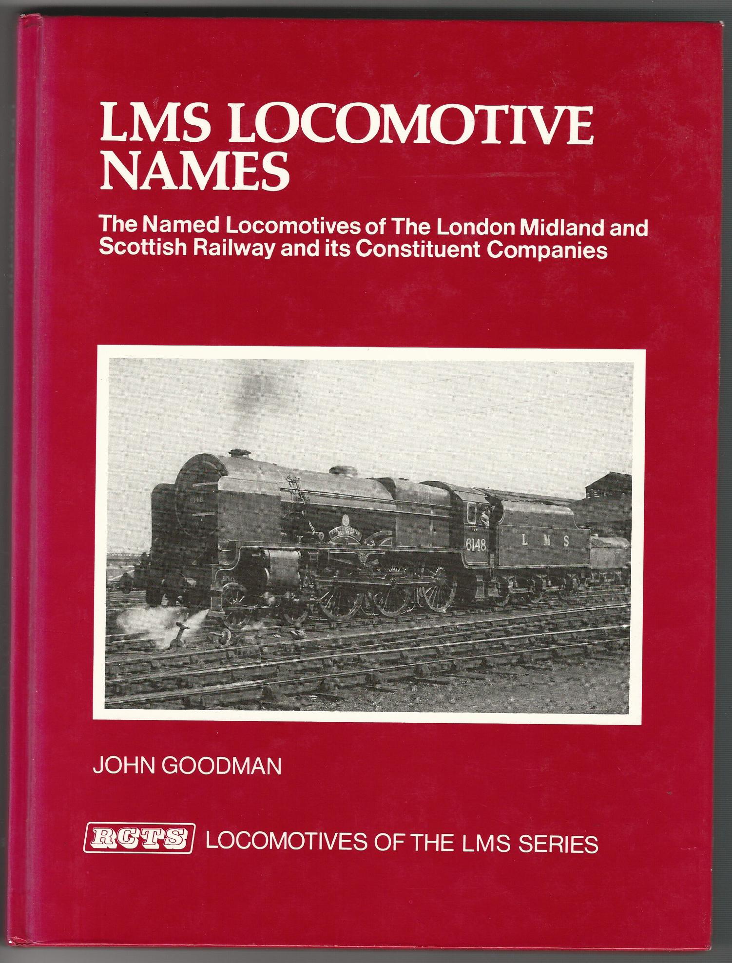Image for LMS Locomotive Names (The Named Locomotives of the London Midland & Scottish Railway & Its Constituent Companies)