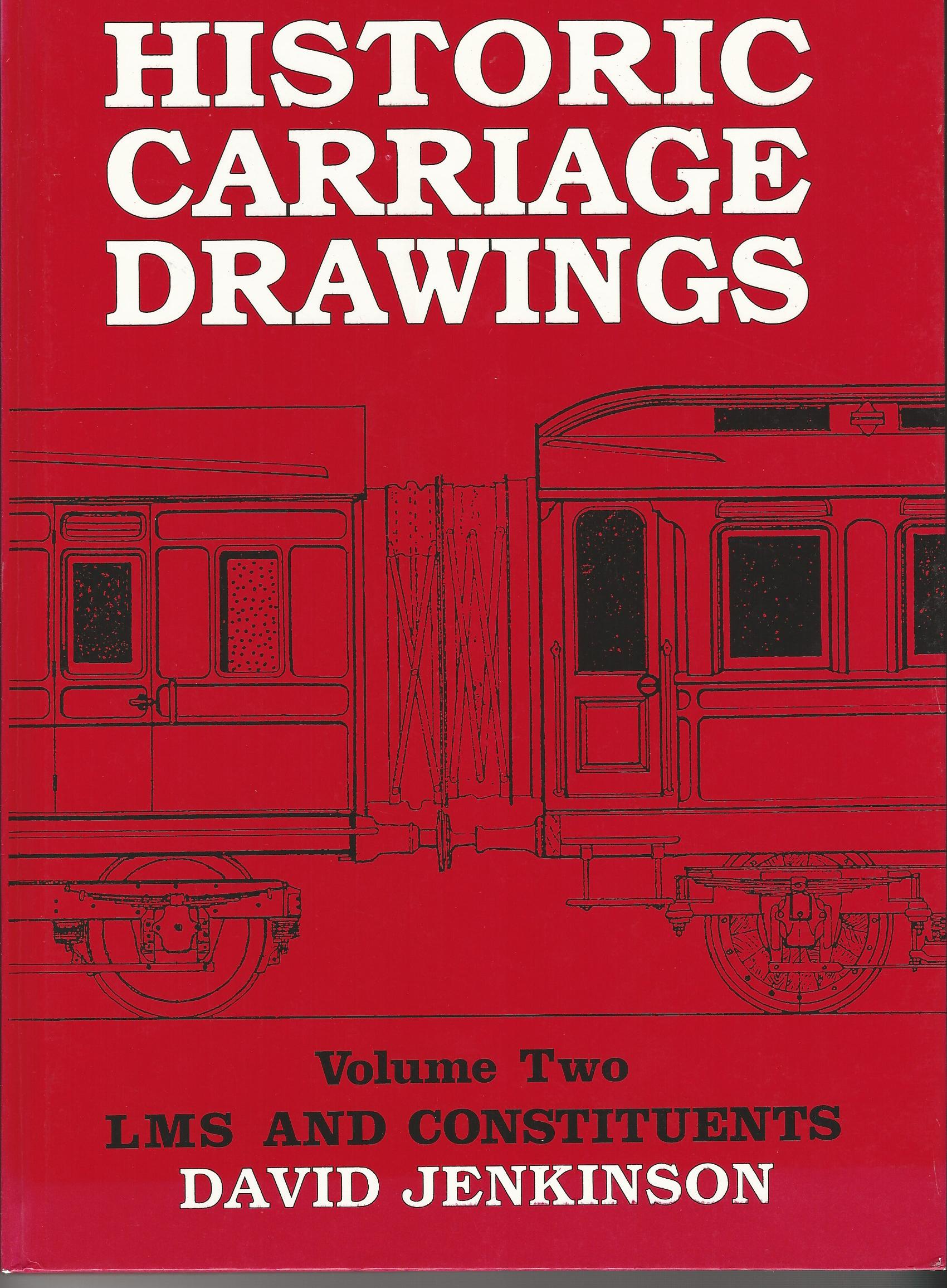Image for Historic Carriage Drawings LMS and Constituents, Vol. 2 and Vol.3 Non-Passenger Coaching Stock.