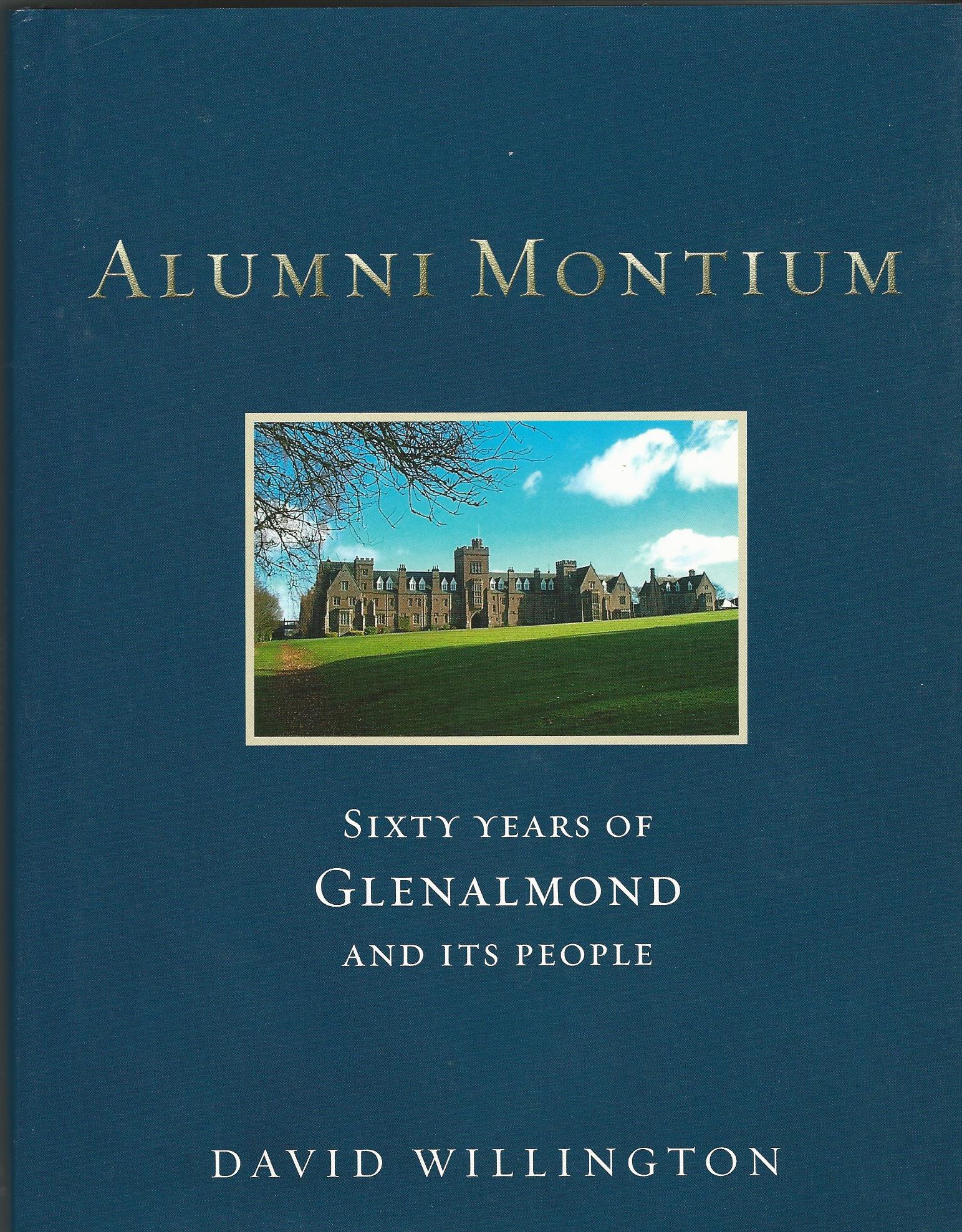 Image for Alumni Montium: 60 Years of Glenalmond