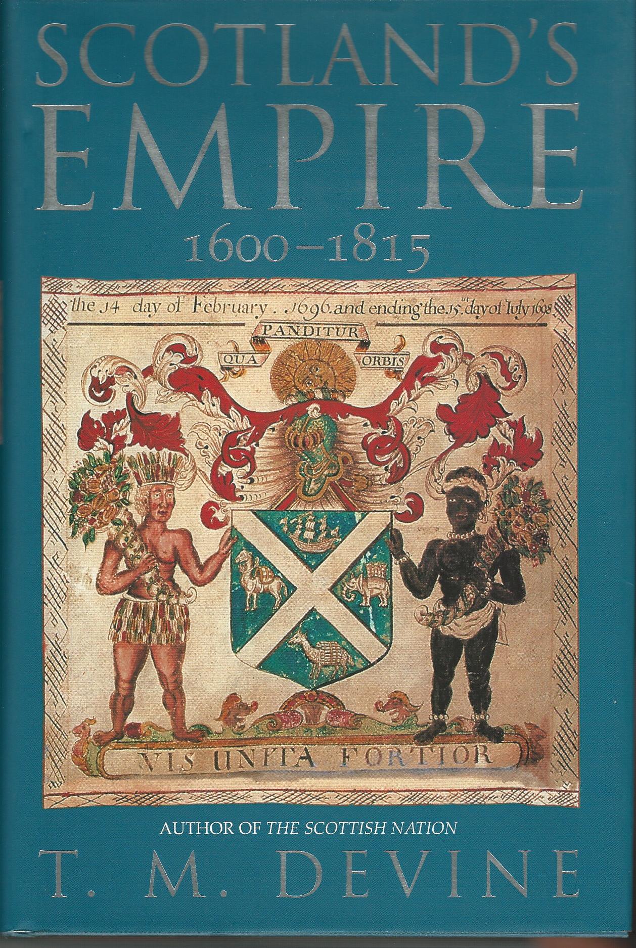 Scotland's Empire, 1600-1815.