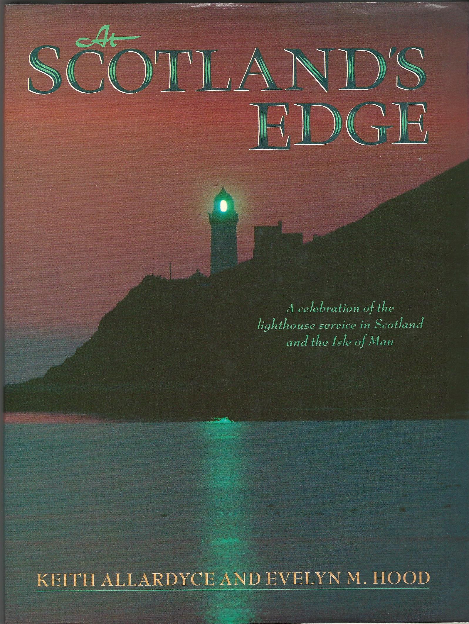 Image for At Scotland's Edge: A Celebration of the Lighthouse Service in Scotland and the Isle of Man
