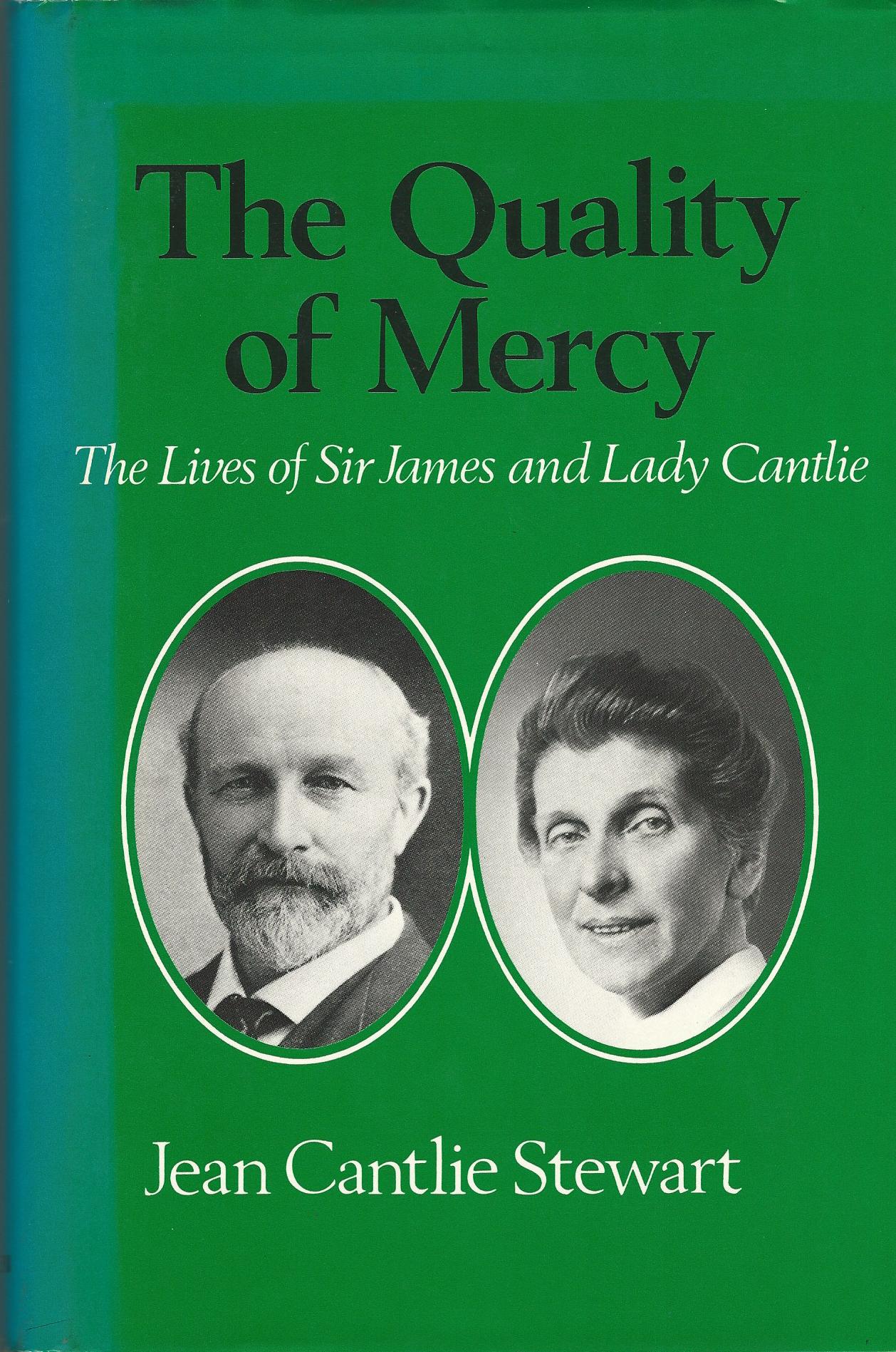 Image for Quality of Mercy: The Lives of Sir James and Lady Cantlie