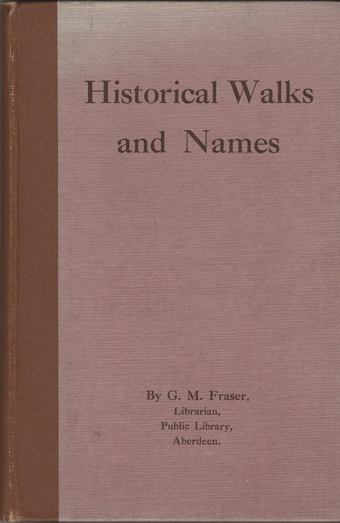 Image for Historical Walks and Names (Broadcast Lectures in Aberdeen)