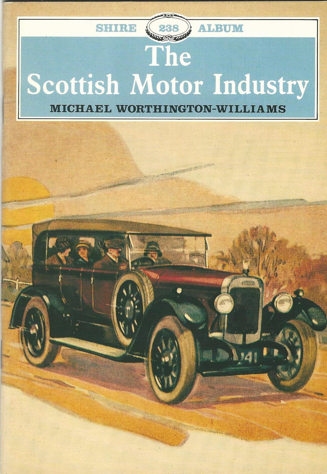 Image for The Scottish Motor Industry (Shire Album)