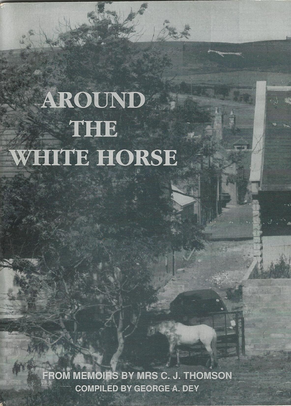 Image for Around the White Horse: From Memoirs by Mrs. C.J. Thomson